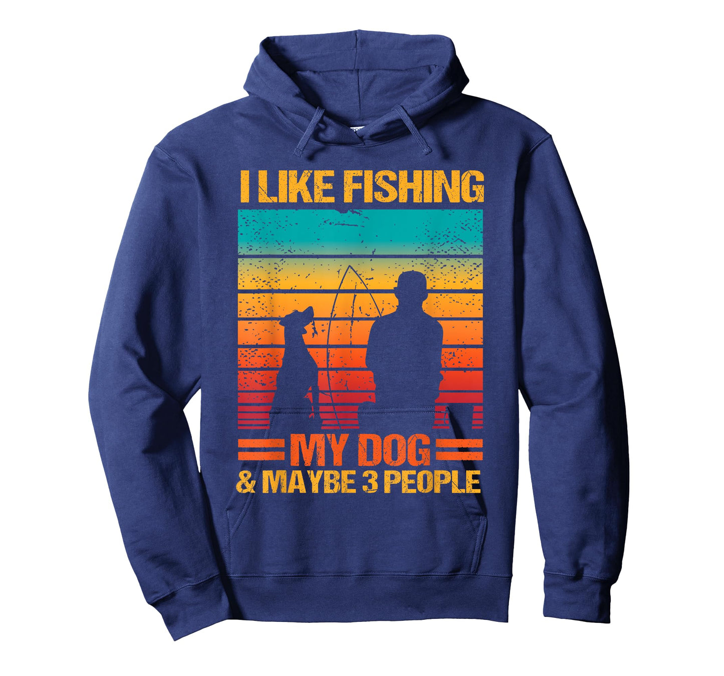 I Like Fishing My Dog And Maybe 3 People Funny Sarcasm T-Shirt