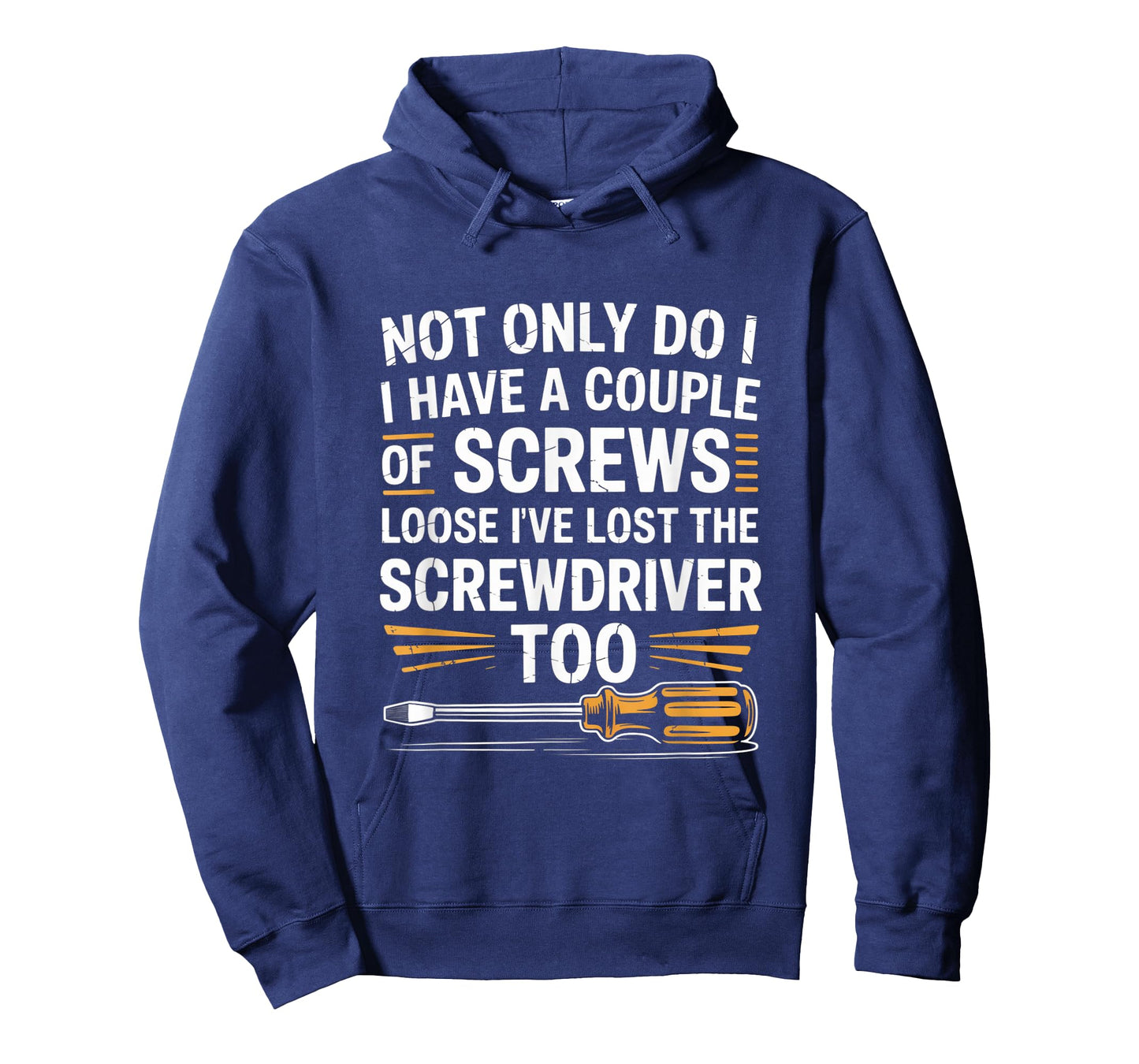 Not Only Do I Have a Couple of Screws Loose Funny Sarcasm T-Shirt