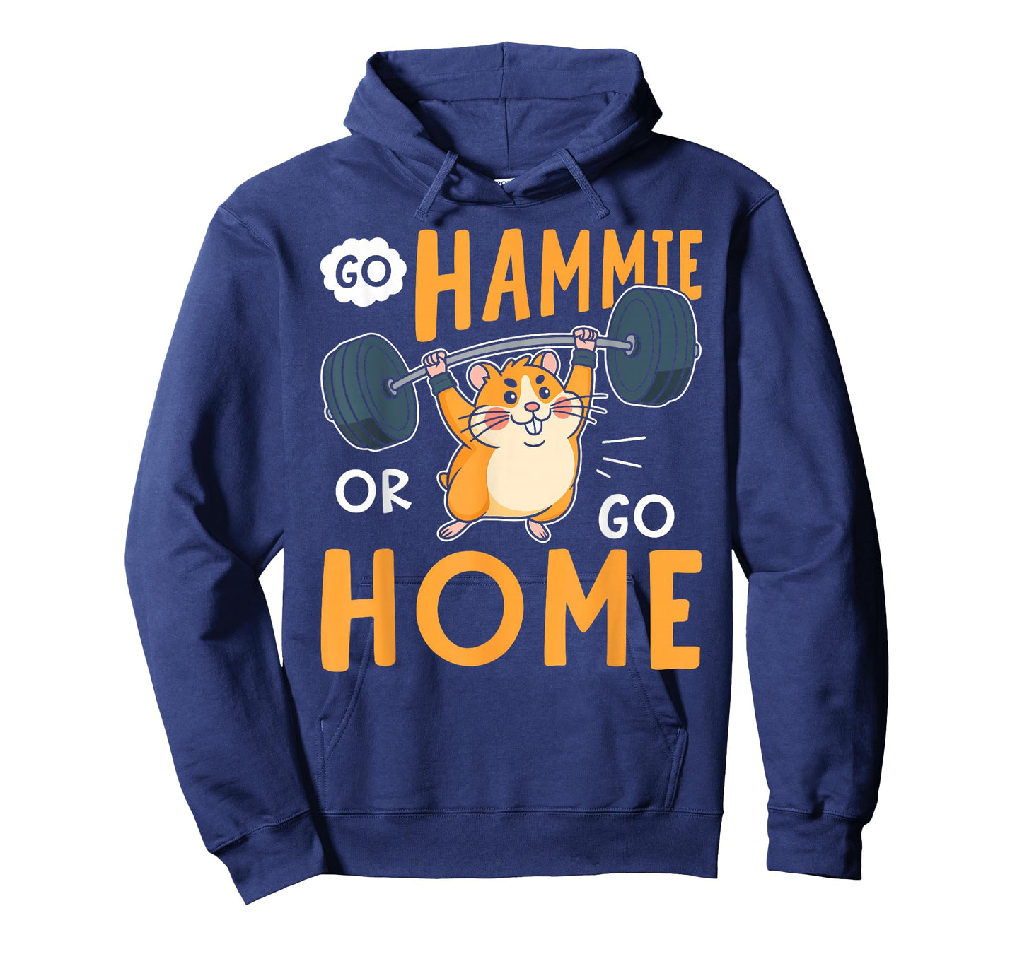 Go Hammie or Go Home Funny Gym Workout Gift T-Shirt