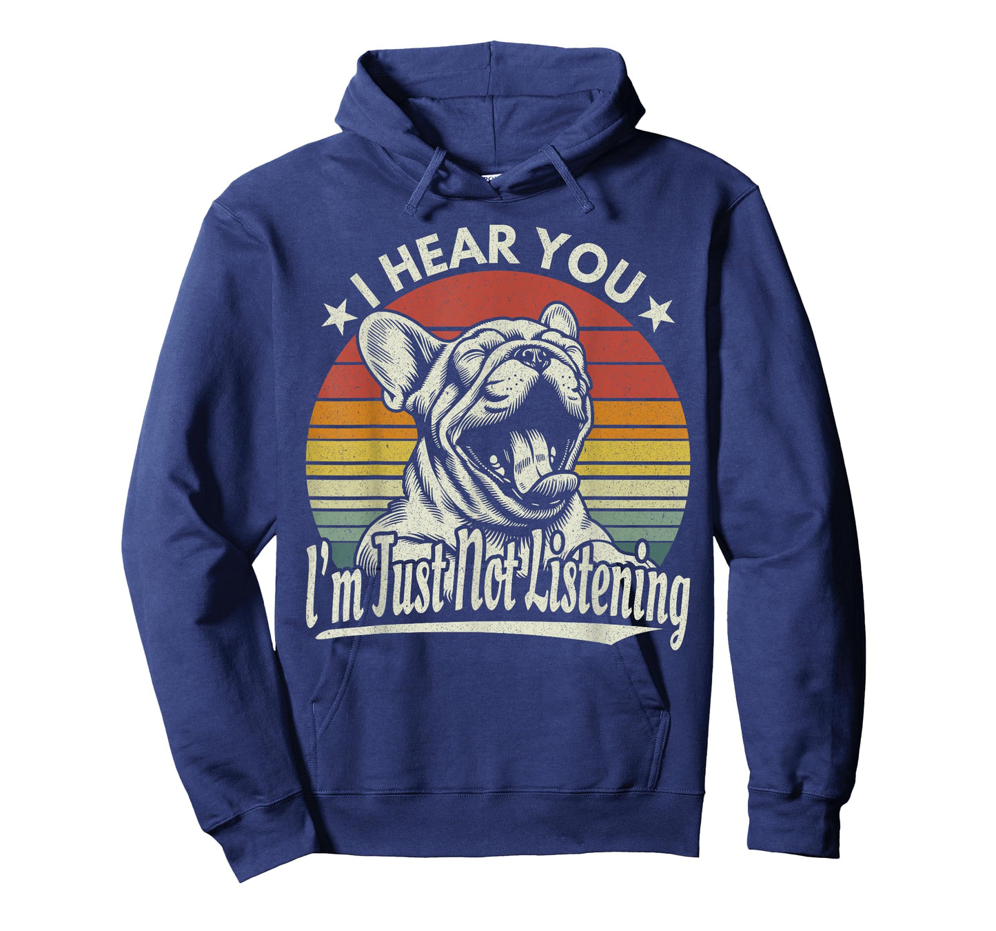 Yawn French Bulldog I Hear You I´m Just Not Listening Retro T-Shirt