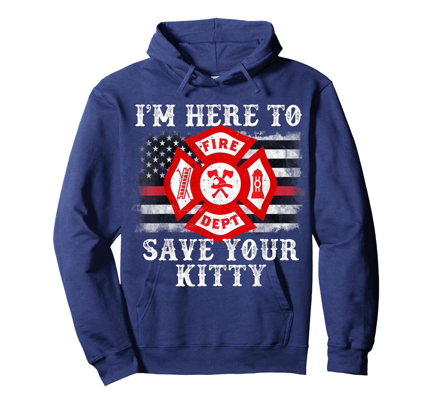 Im Here To Save Your Kitty Firefighter Thin Red Line Gift T-Shirt