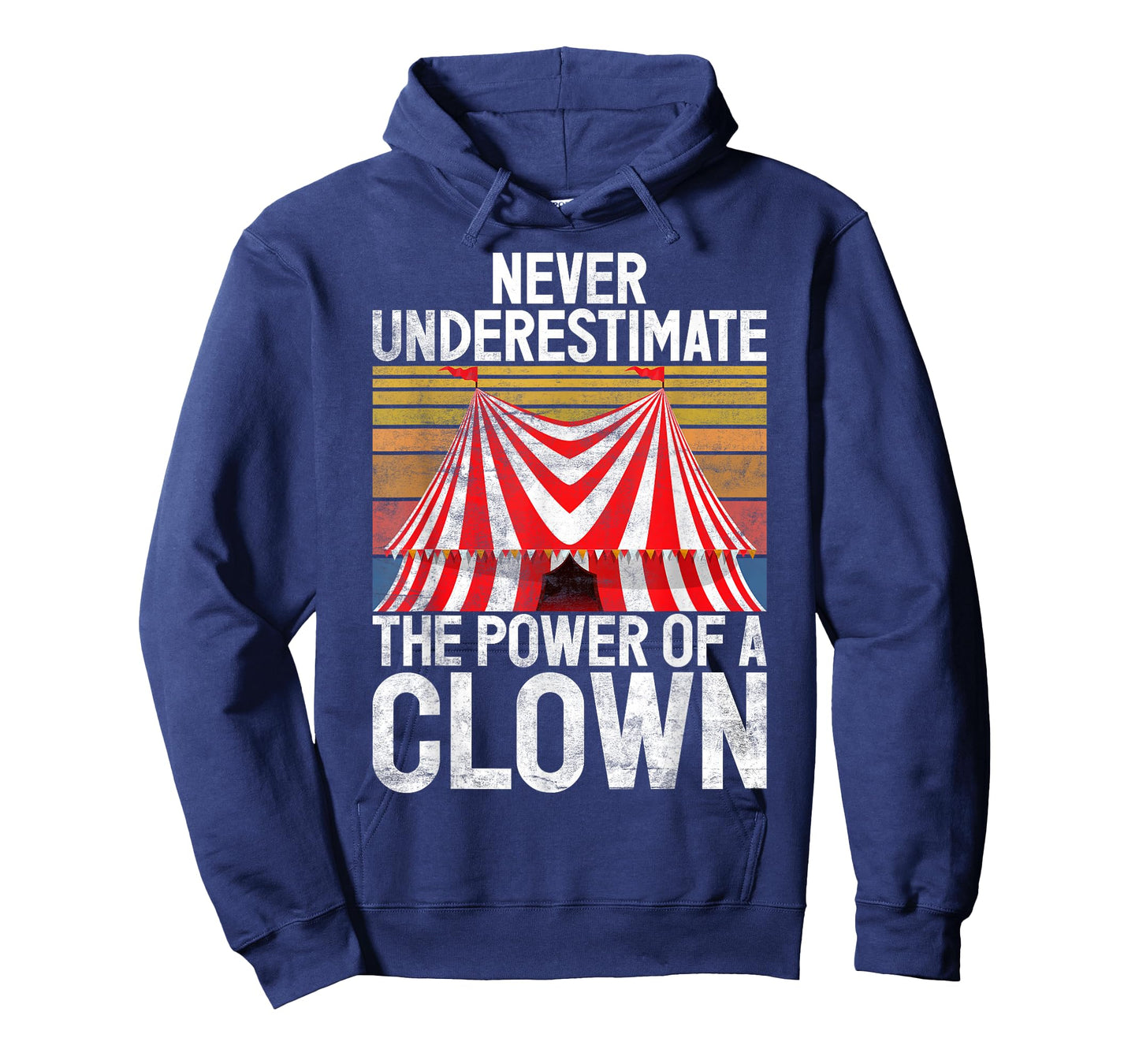 Never underestimate the Power of a Clown T-Shirt