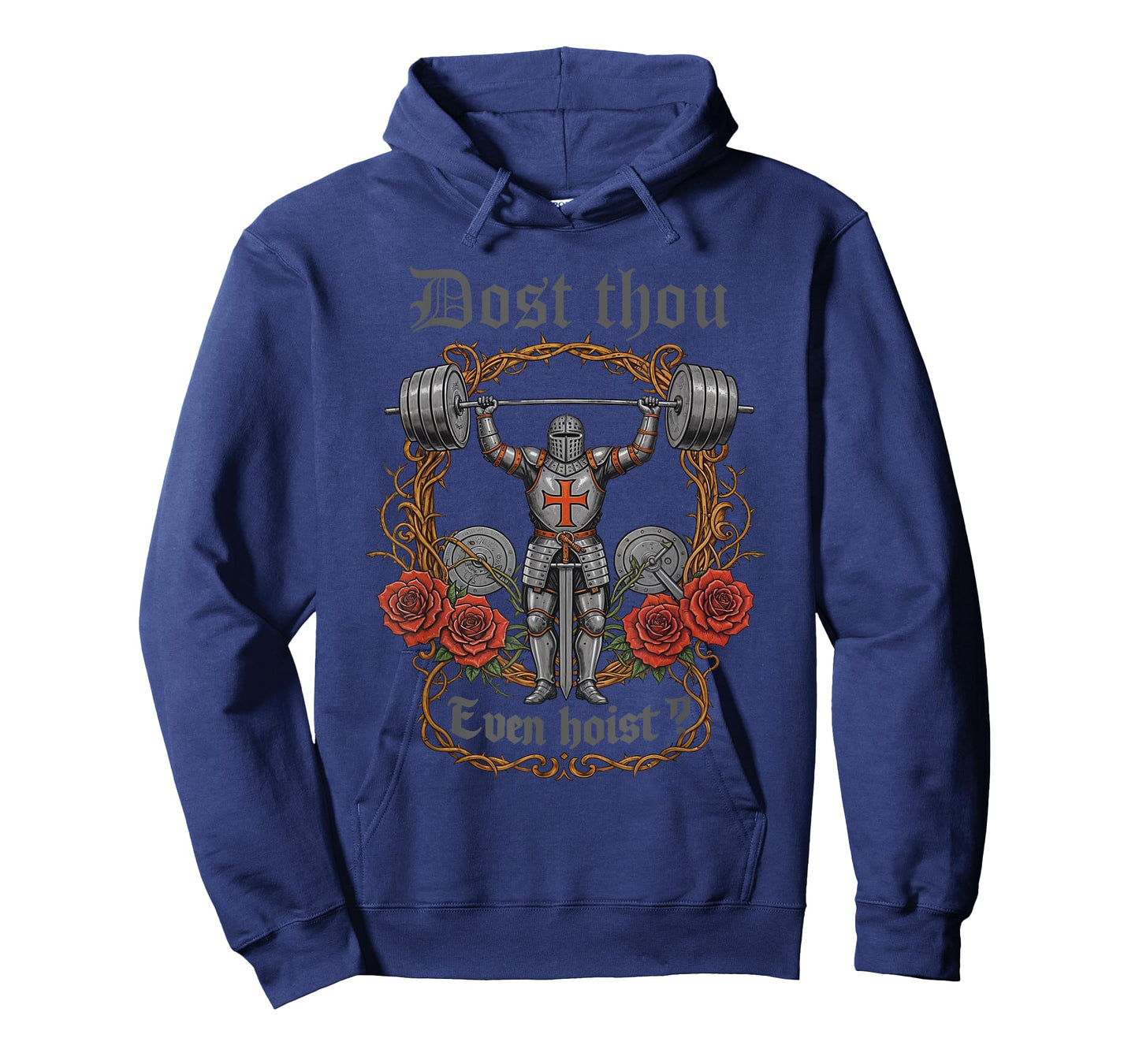 Dost Thou Even Hoist Medieval Knight Weightlifting Fitness T-Shirt