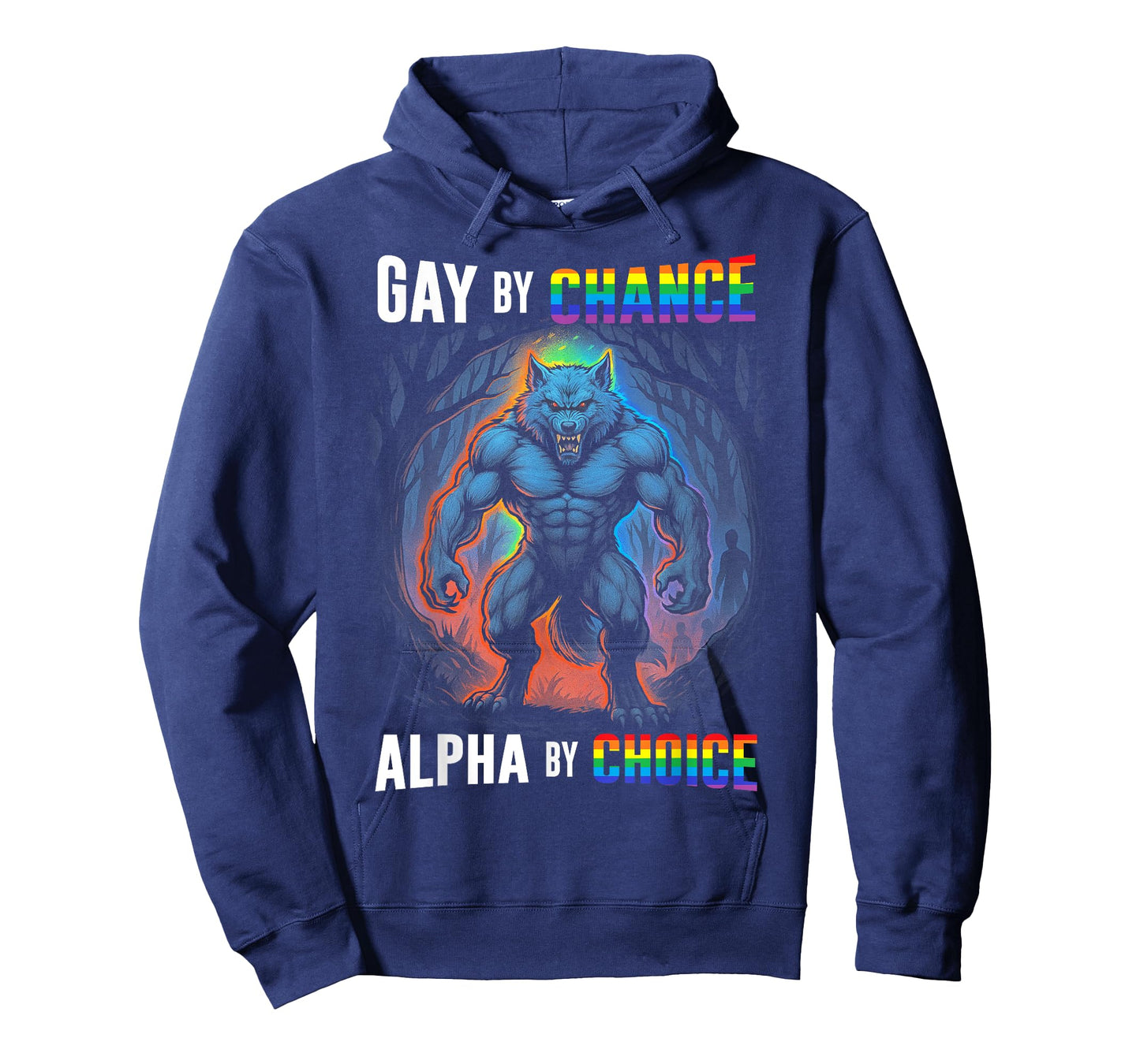 Gay By Chance Alpha Choice Funny Wolf Alpha LGBTQ Saying T-Shirt