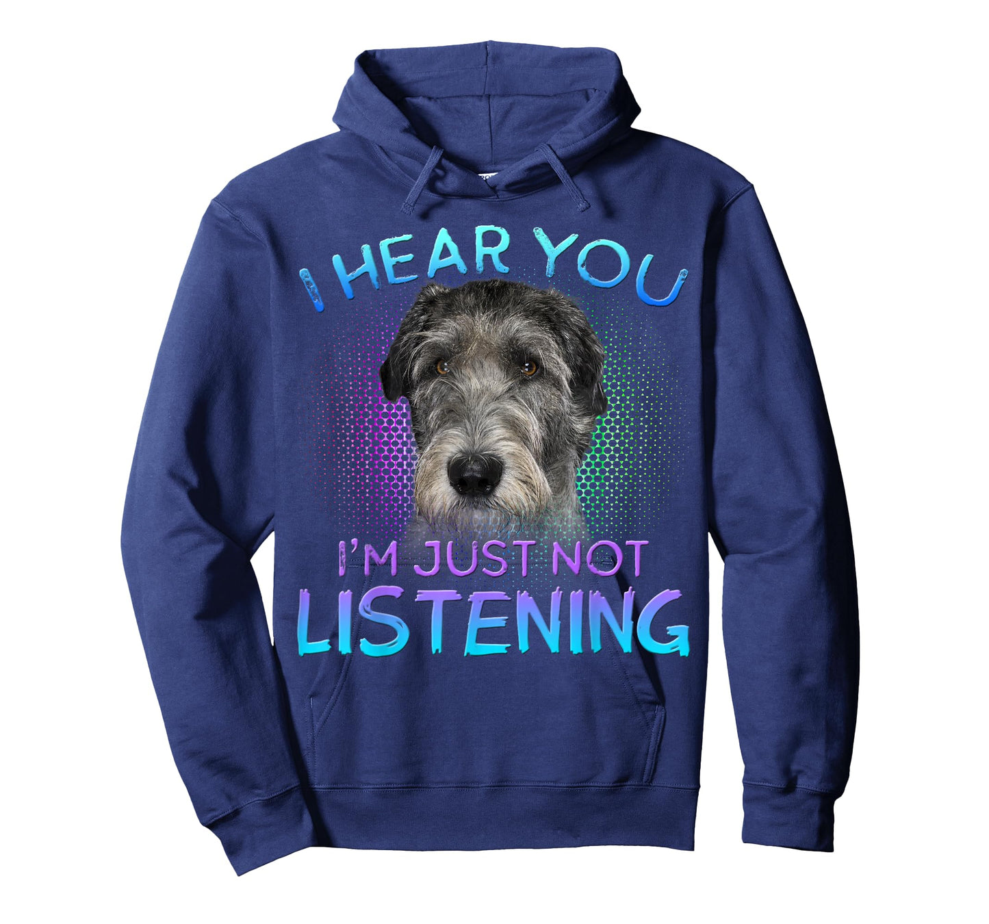Irish Wolfhound I hear you not listening T-Shirt