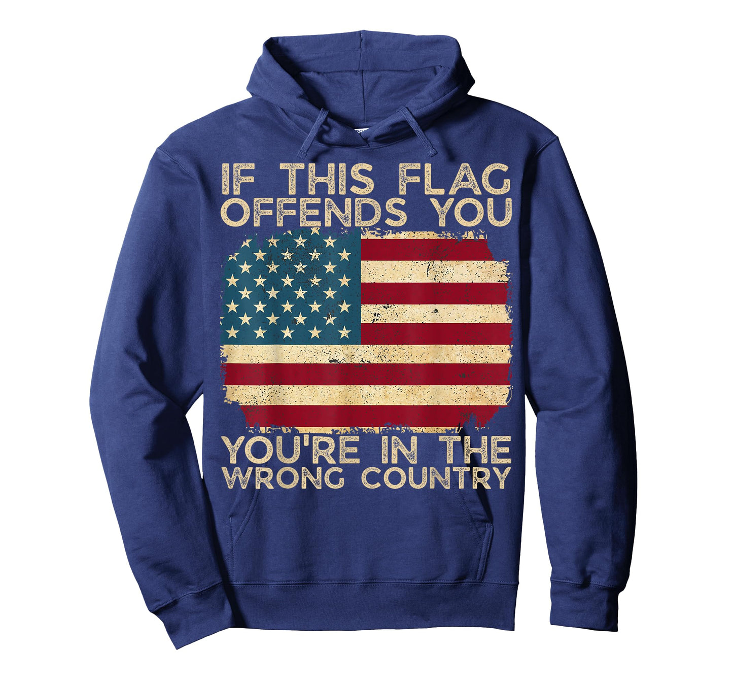 If This Flag Offends You You're in the Wrong Country Us Flag T-Shirt