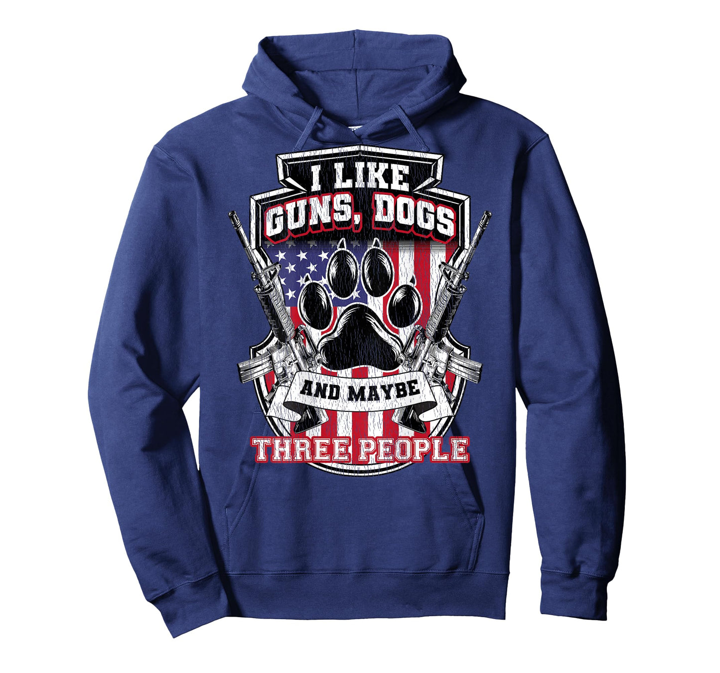 I Like Guns Dogs And Maybe 3 People Back Print Funny Gun Dog T-Shirt