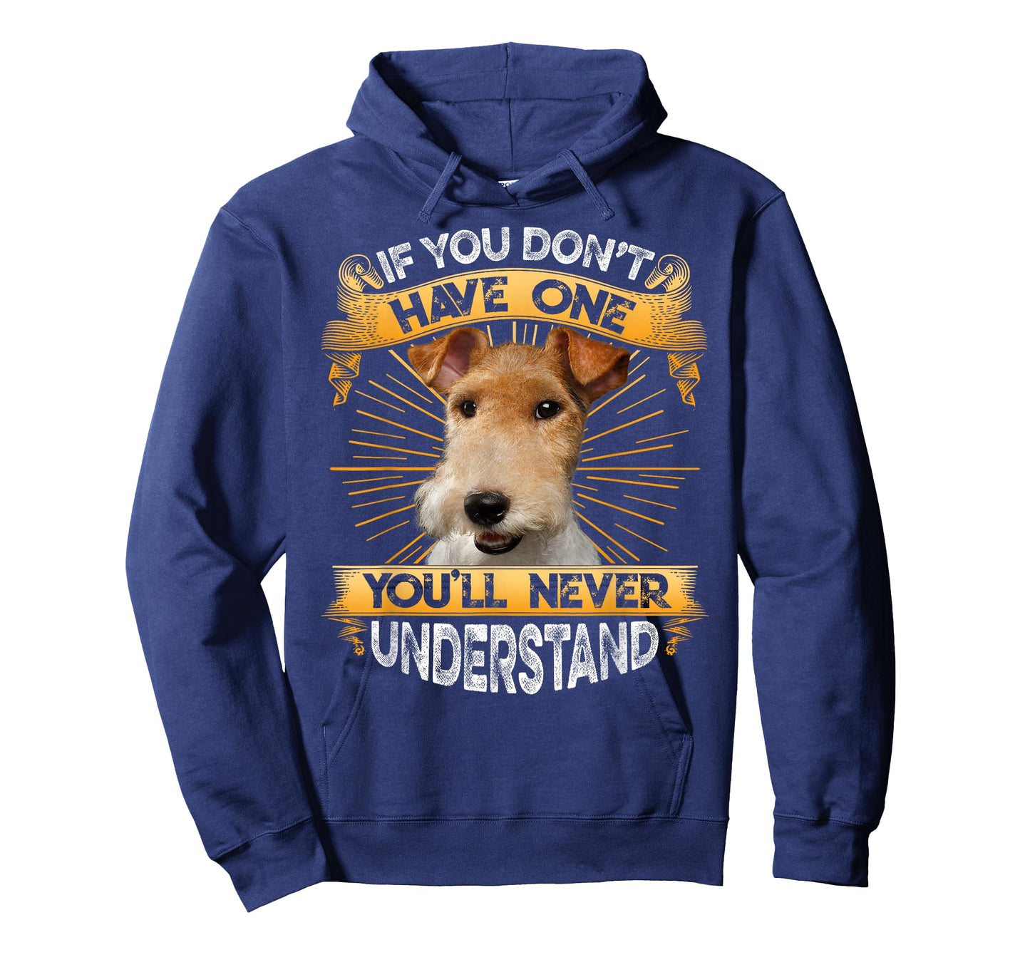 If You Don't Have One Wire Fox Terrier Funny T-Shirt