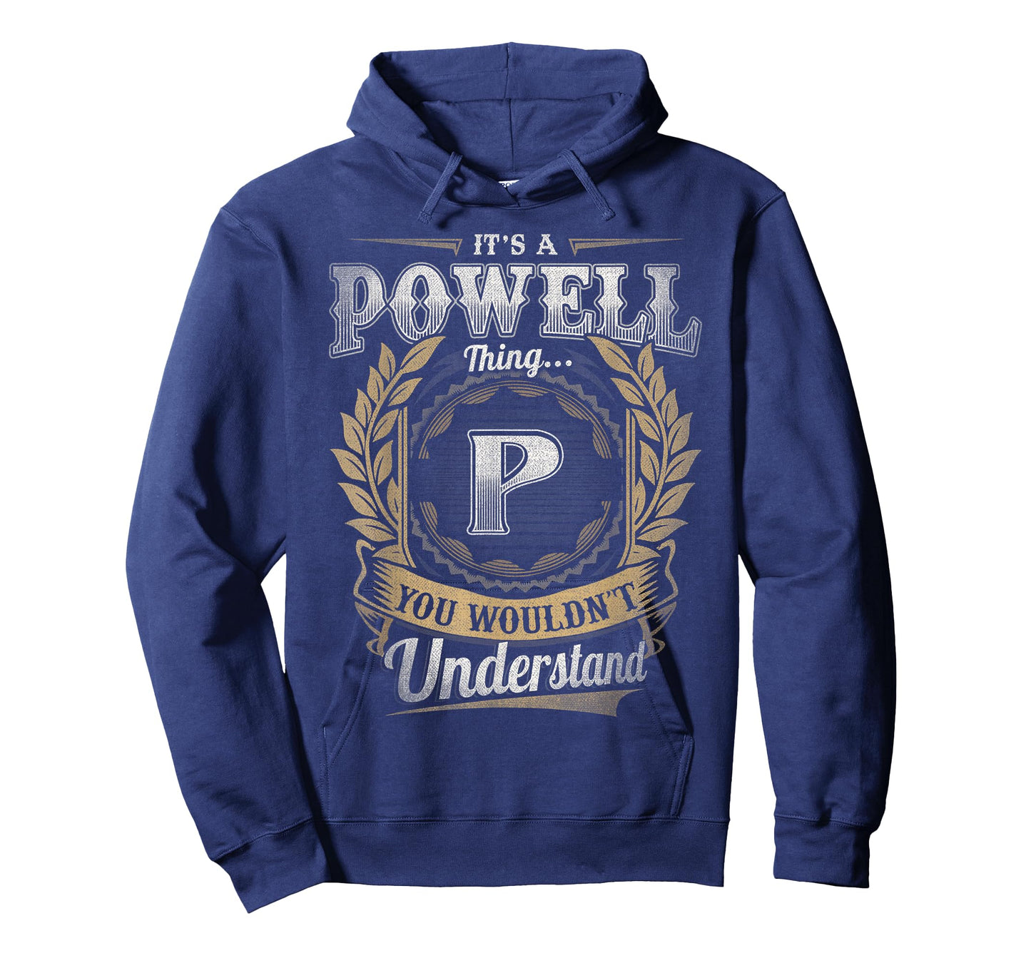 Powell Last Name Shirt It's A Powell Thing T-Shirt