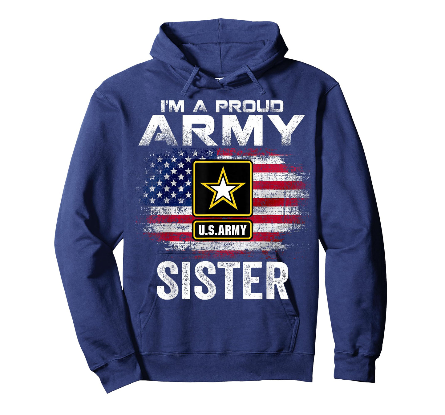 I'm A Proud Army Sister with American Flag for Veteran Gift T-Shirt