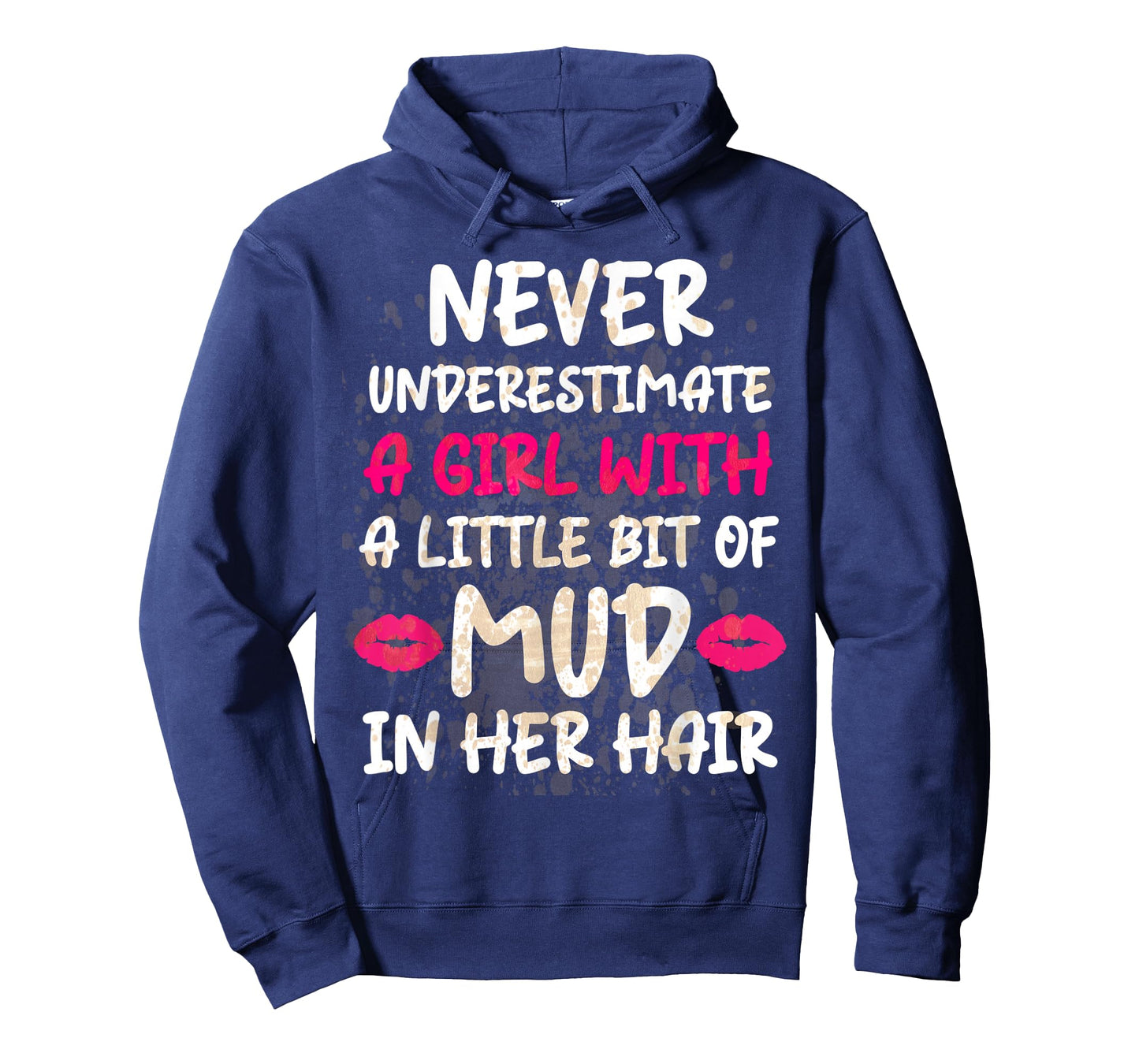 Mud Run Running Team Muddy Hair Never Underestimate A Girl T-Shirt