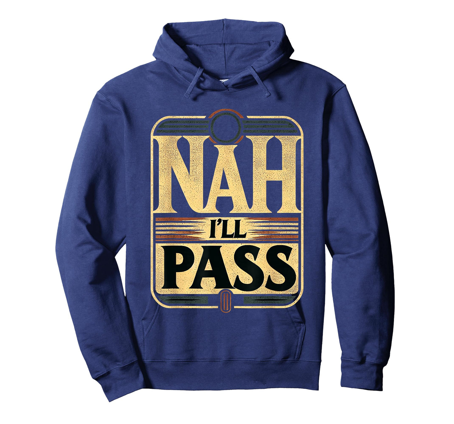 Nah I'll Pass Introvert Excuse Rest Humor ||- T-Shirt