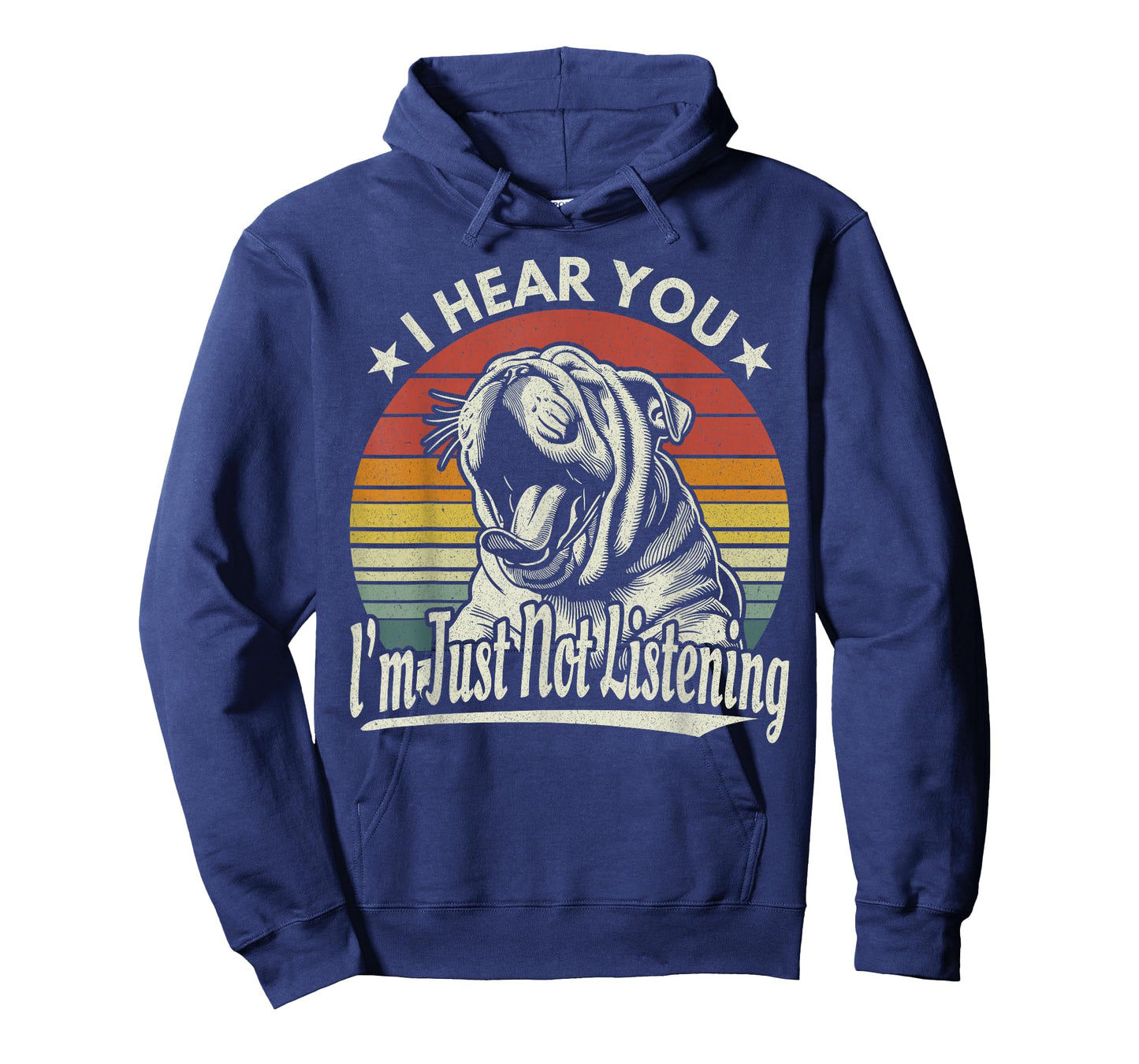 Yawn Bulldog I Hear You I'm Just Not Listening Sunset Retro T-Shirt