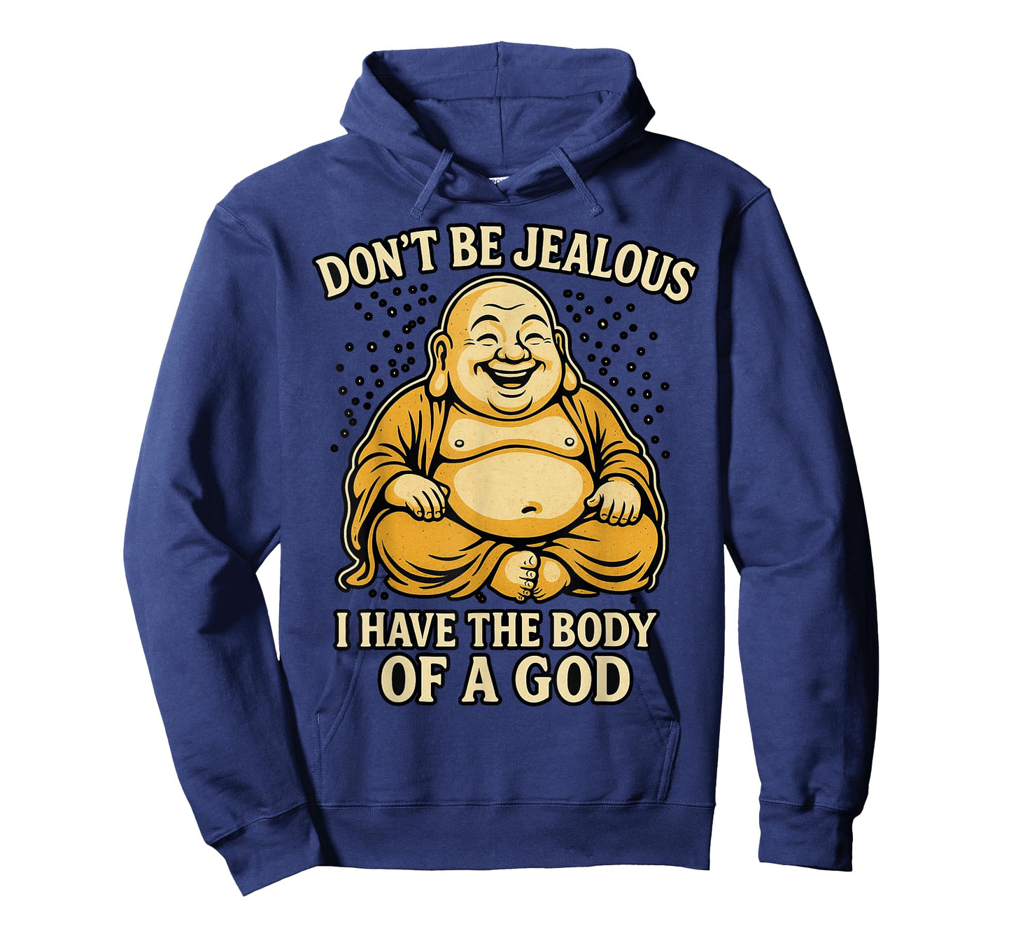 Don't Be Jealous I Have The Body of A God T-Shirt
