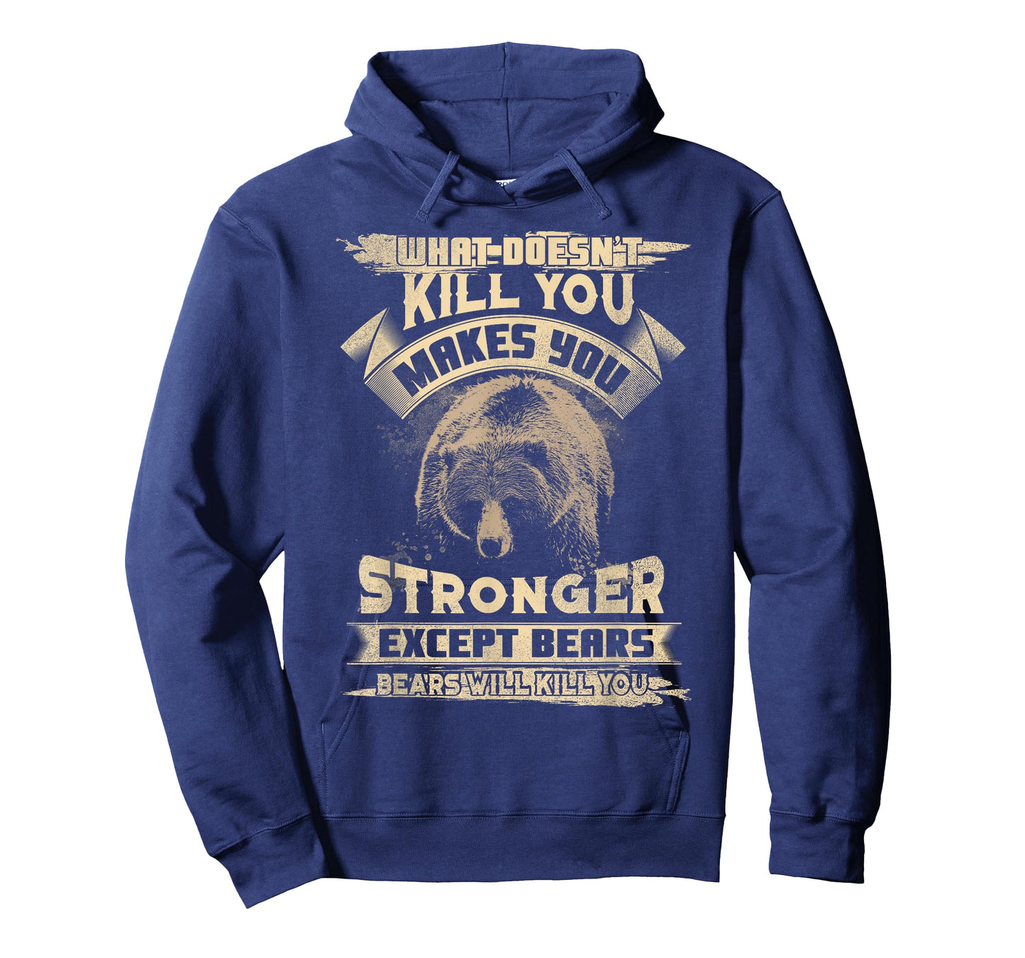 What Doesn't Kill makes you stronger Except For Bears T-Shirt
