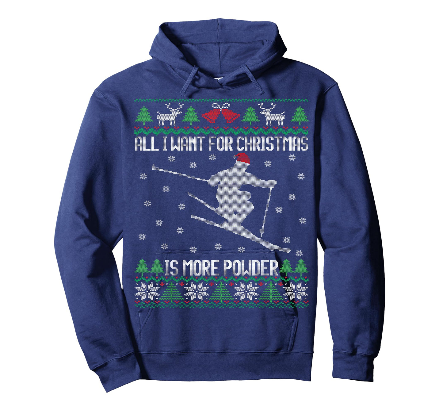 All I want is More Powder Ski Lover Skiing Ugly Christmas T-Shirt