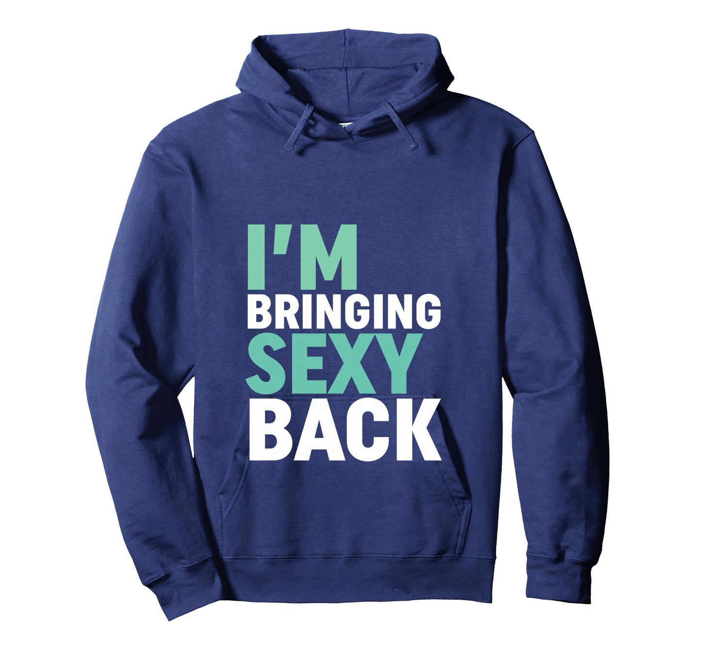 Funny Motivational Gym Workout T-shirt Bringing Sexy Back