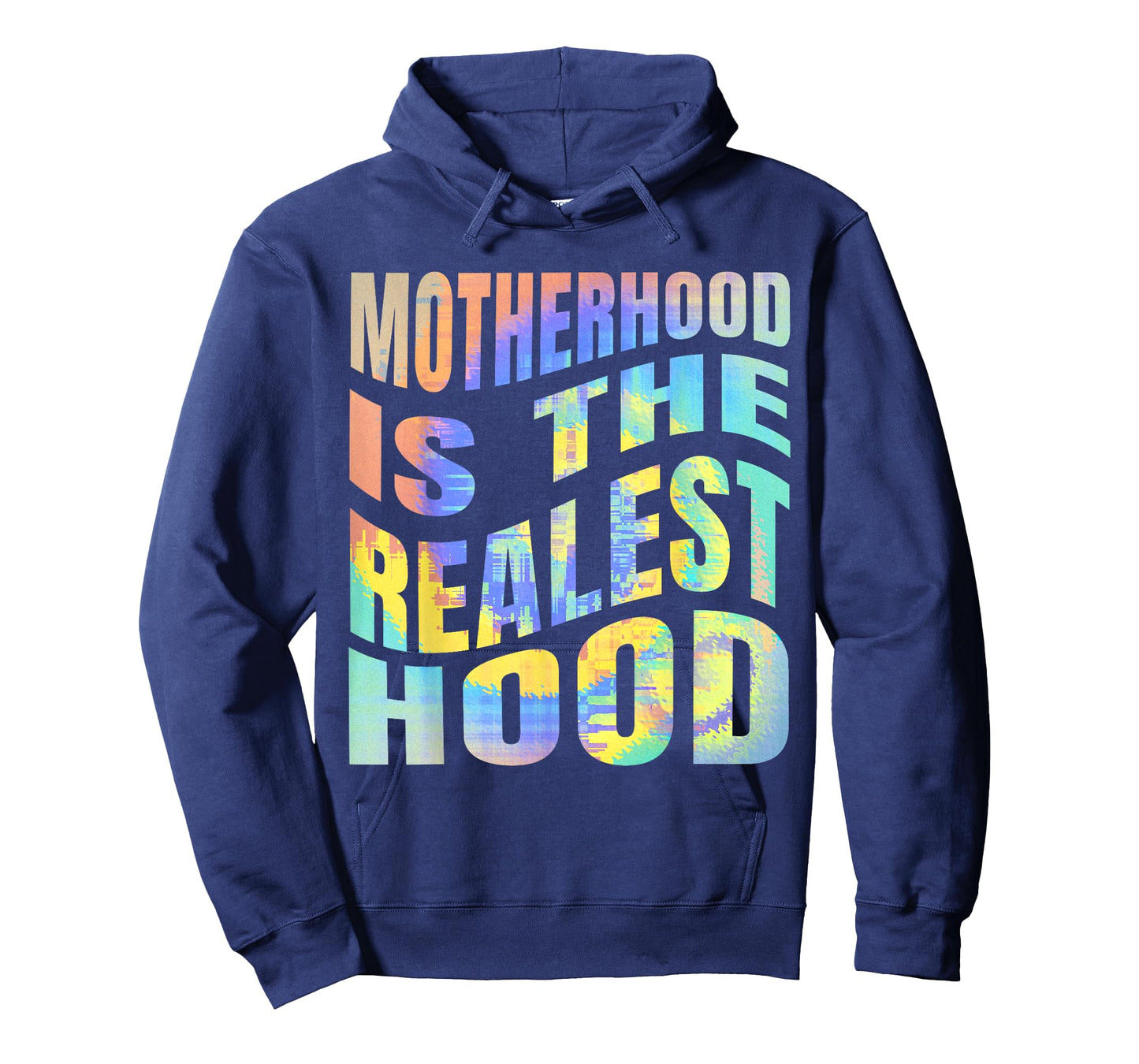 Motherhood is The Realest Hood Funny Mother's Day Birthday T-Shirt