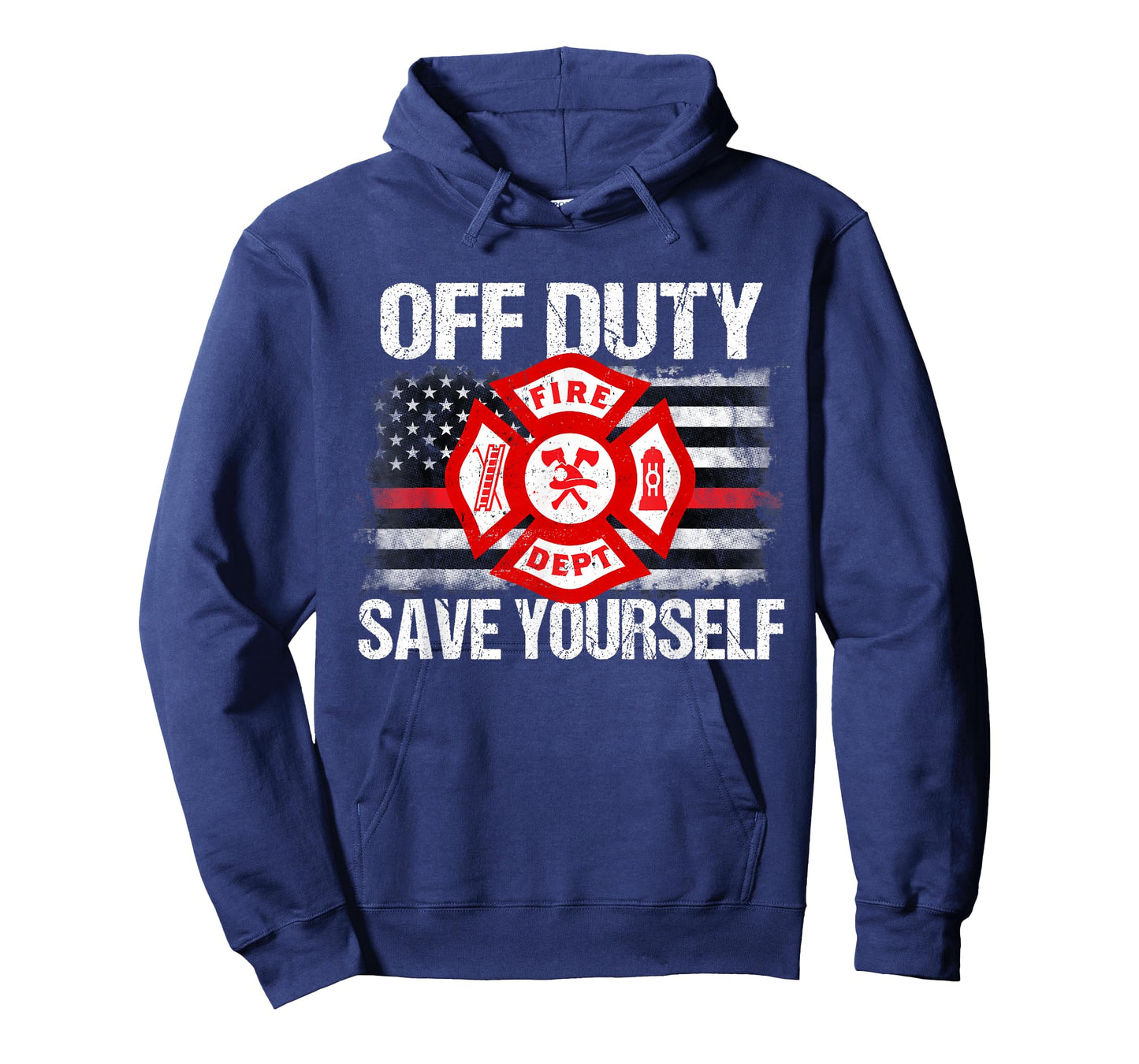 Off Duty Save Yourself Firefighter Family Thin Red Line Gift T-Shirt