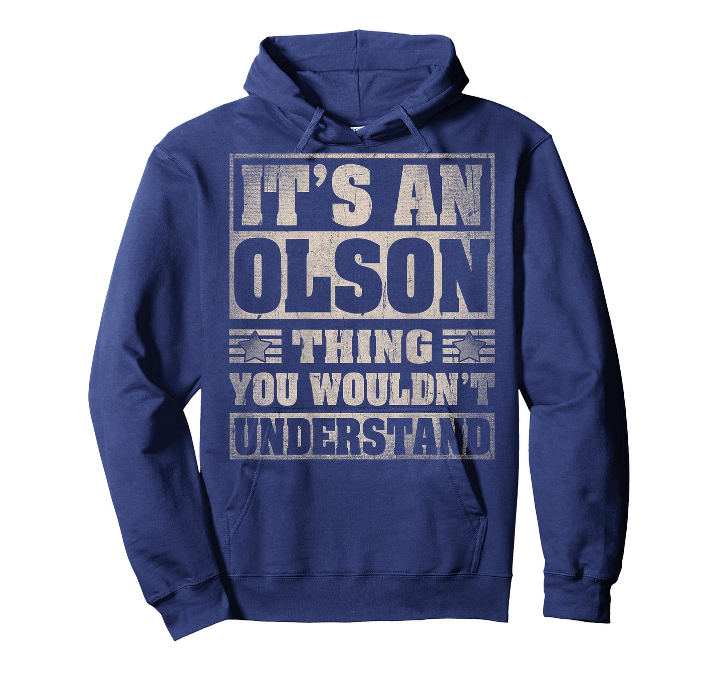 Olson Last Name - It's An Olson Thing (On Back) T-Shirt