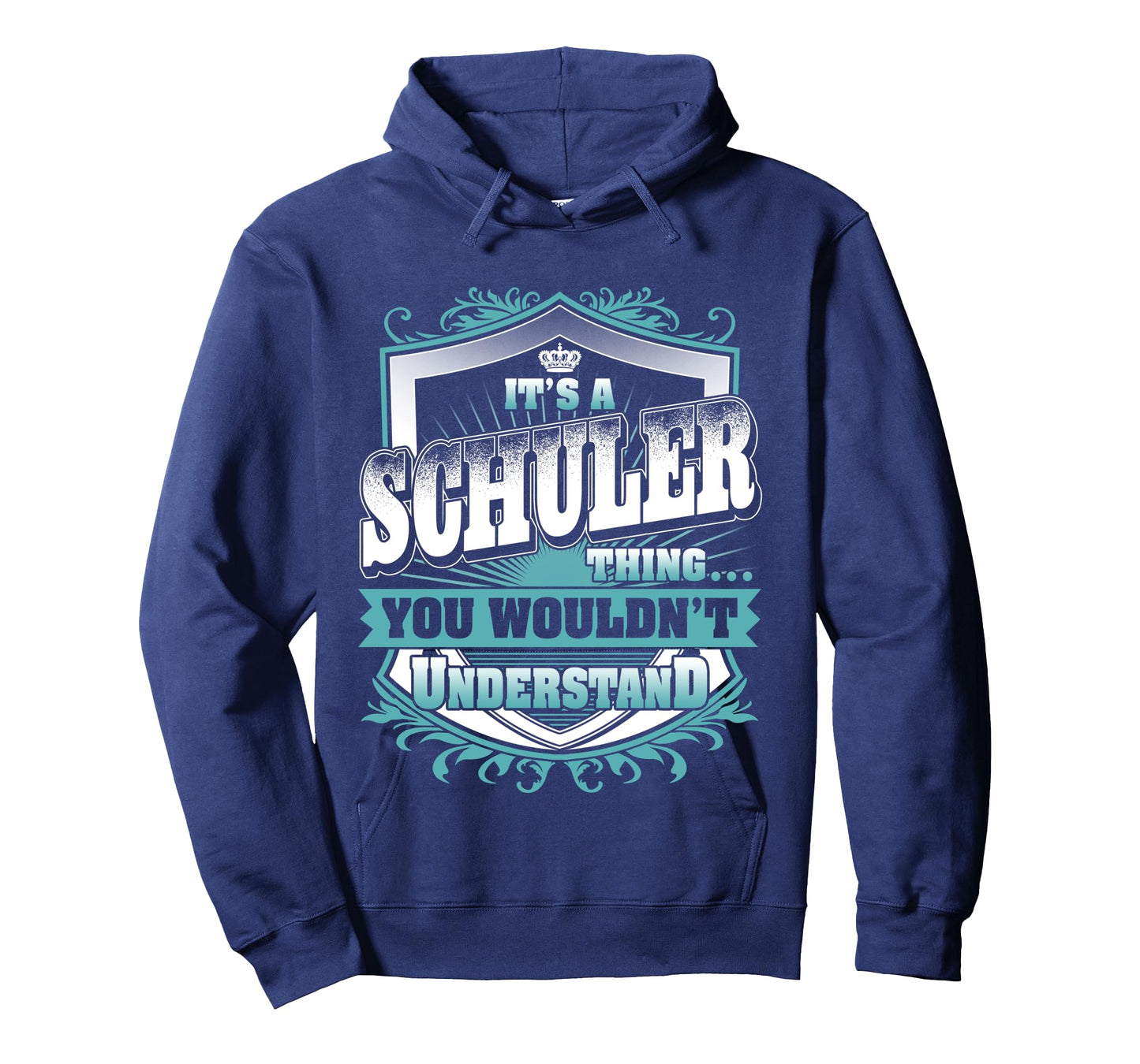It's A SCHULER Thing You Wouldn't Understand Name Vintage Long Sleeve T-Shirt