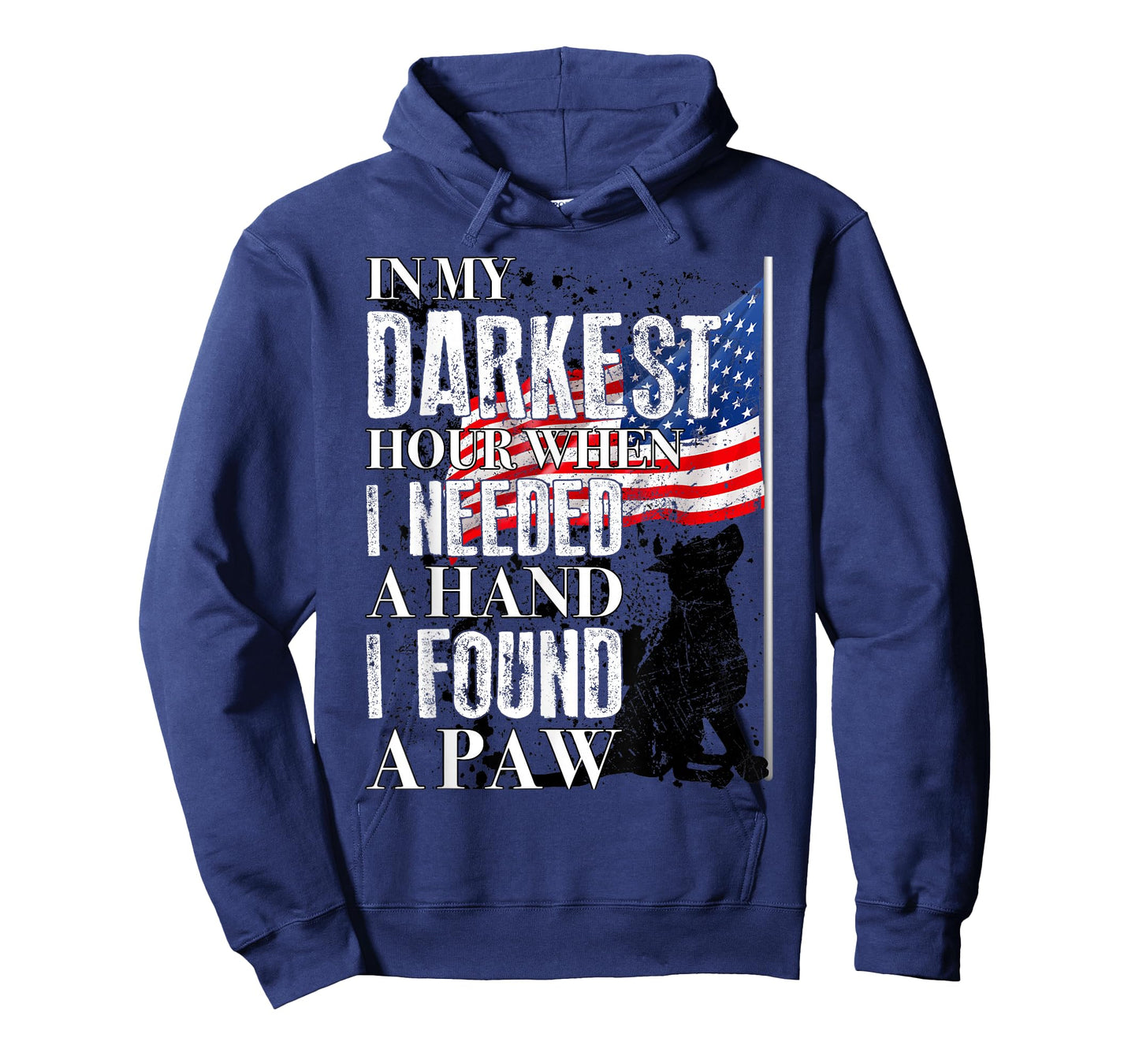In My Darkest Hour I Reached For A Hand Found A Paw T-Shirt