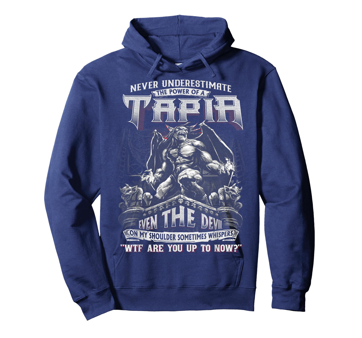 Tapia Tee - Never Underestimate The Power Of A Tapia T-Shirt