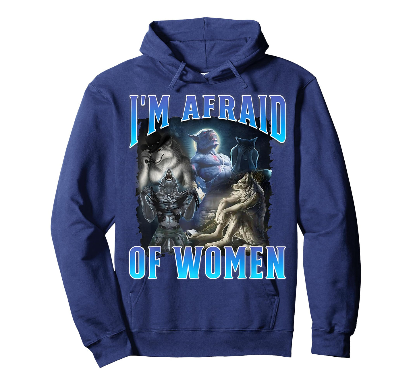 I'm Afraid of Women Funny Werewolf Wolf Meme Bootleg T-Shirt