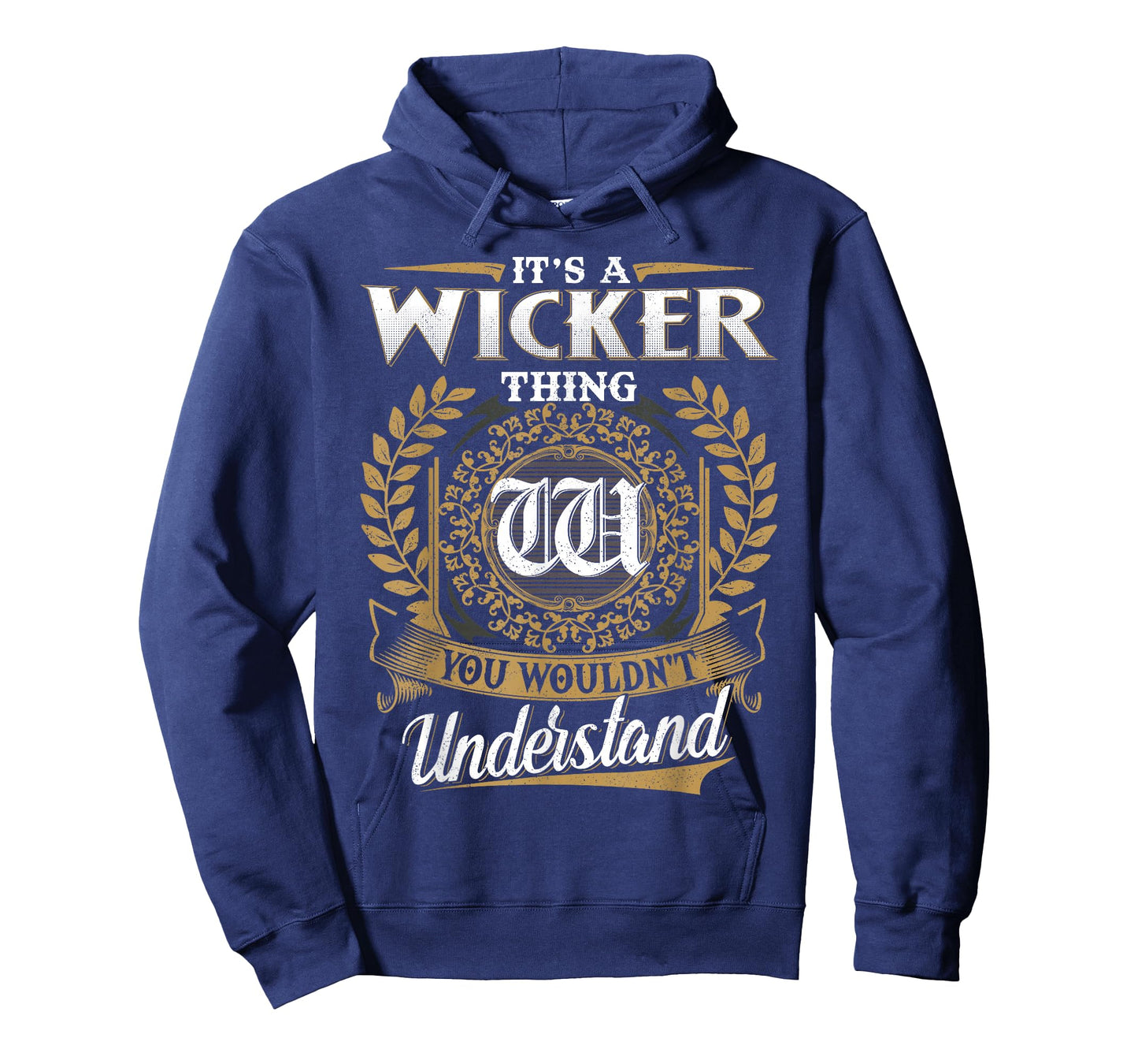 It's A Wicker Thing You Wouldn't Understand Name Classic T-Shirt