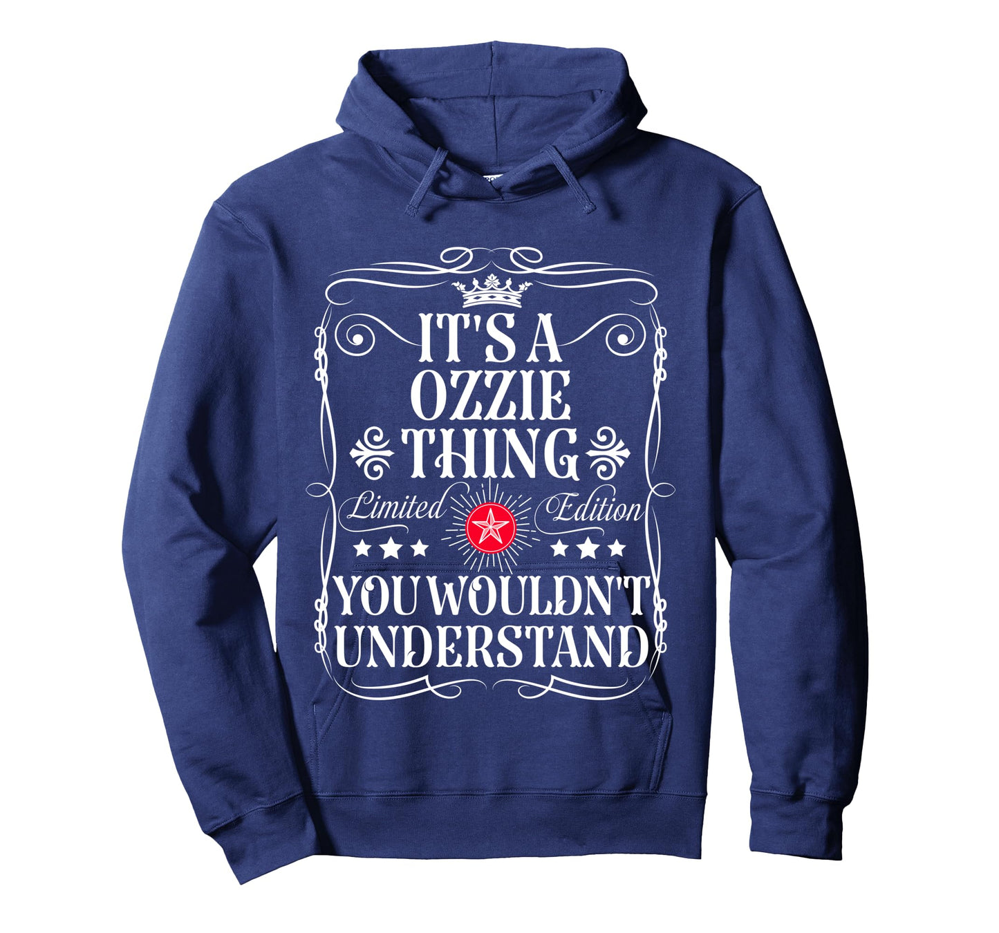 Ozzie Name Its A Ozzie Thing You Wouldn't Understand Long Sleeve T-Shirt