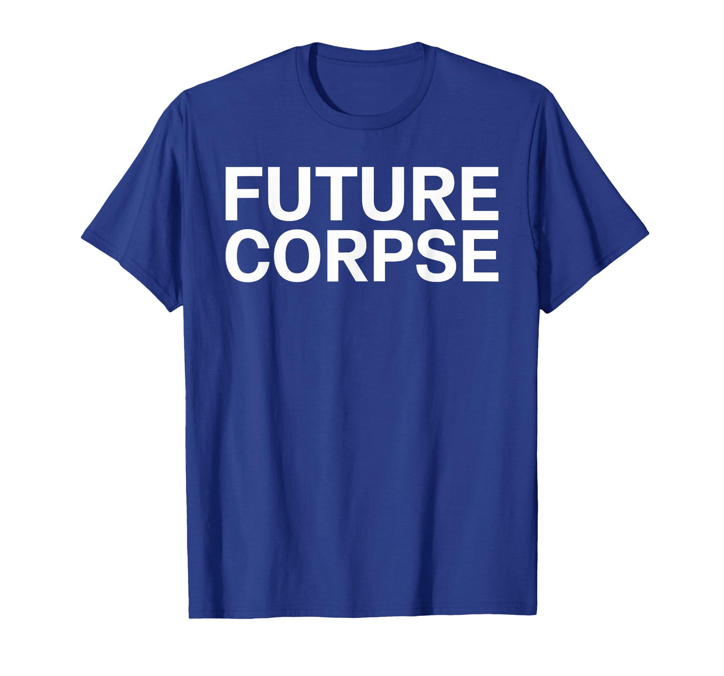 Future Corpse Halloween Shirt Unique Halloween T-Shirt