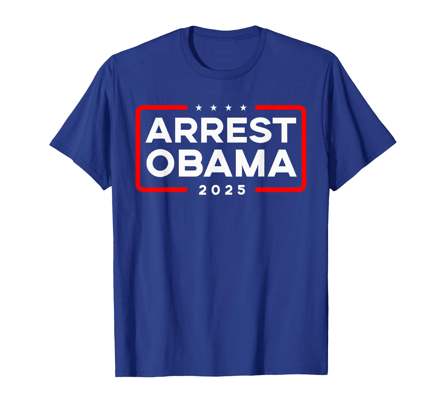Arrest Obama 2025 T-Shirt