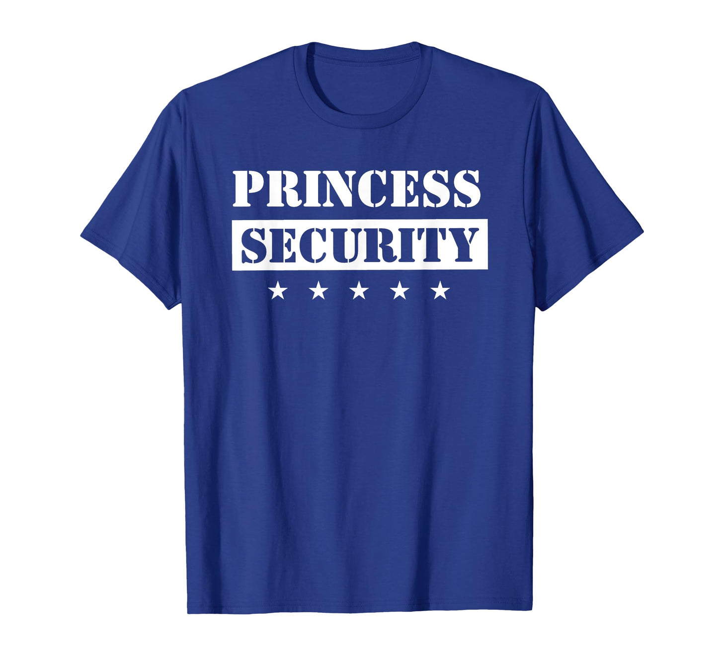 Princess Security Birthday Party Team Pregnancy Daughter T-Shirt