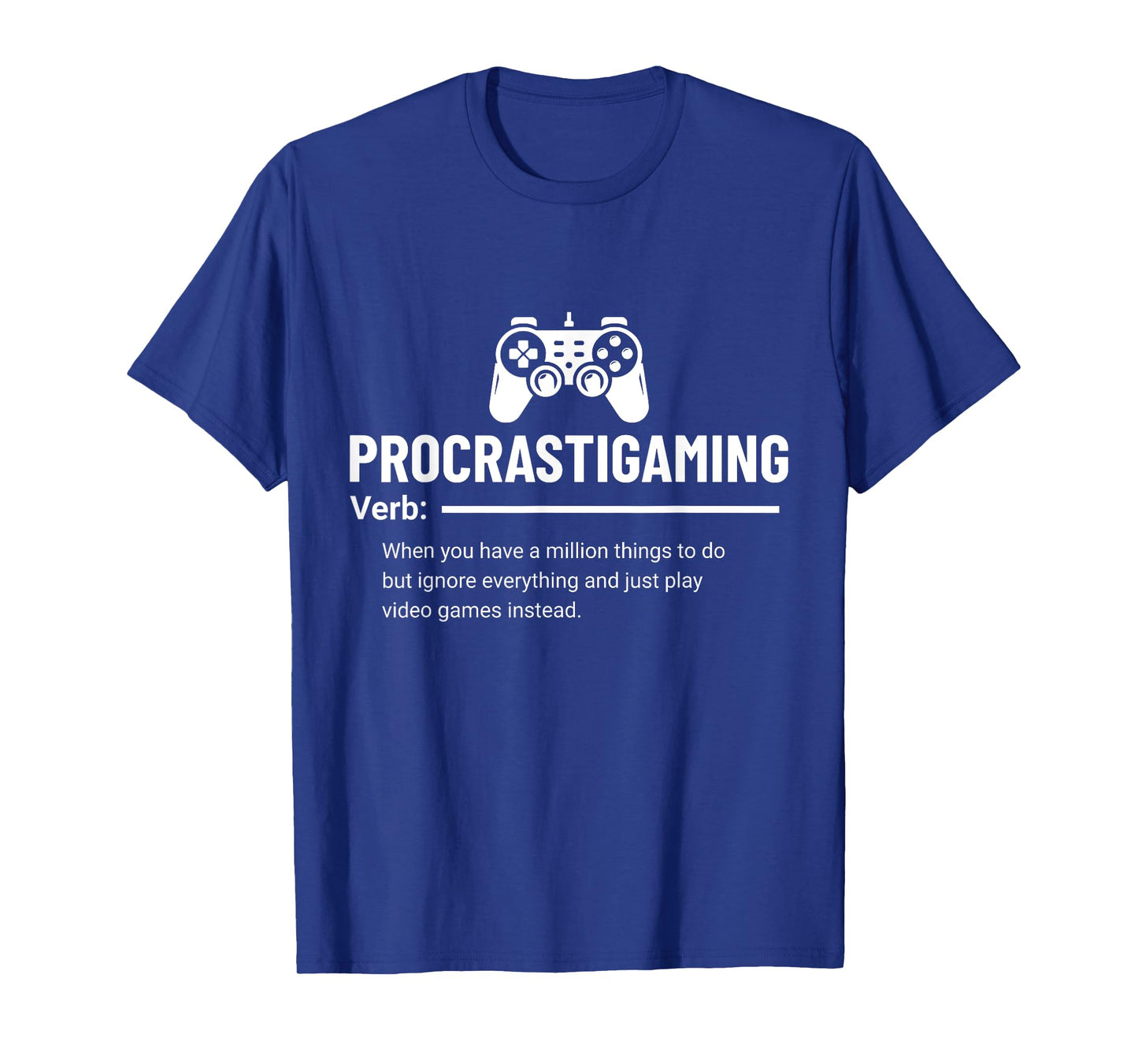 Funny Procrastigaming Gamer Video Game Gaming Geek T-Shirt
