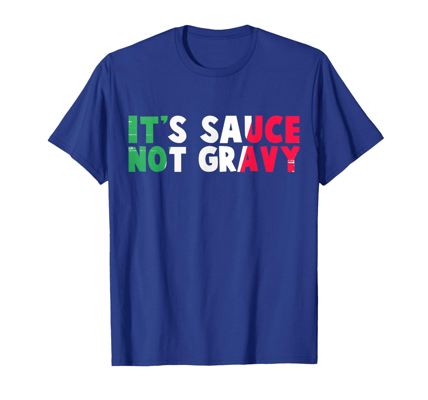 It's Sauce Not Gravy Funny Italian Flag T-Shirt