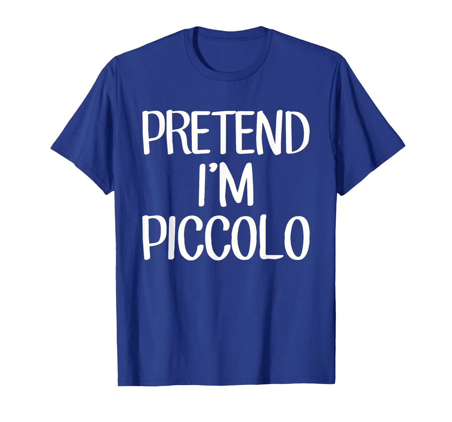 Pretend I'm Piccolo Costume Family Lazy Easy Halloween T-Shirt