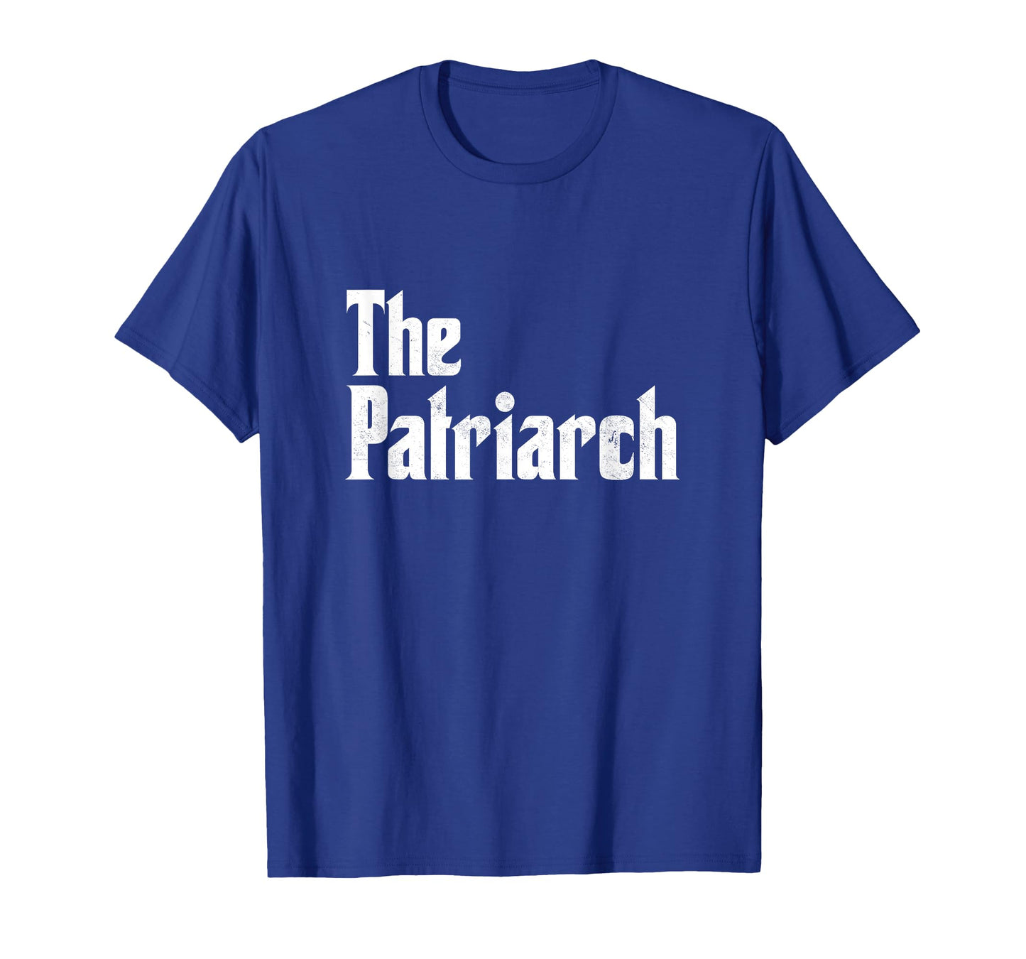 The Patriarch Best Papa Ever dad head of family Father's Day T-Shirt