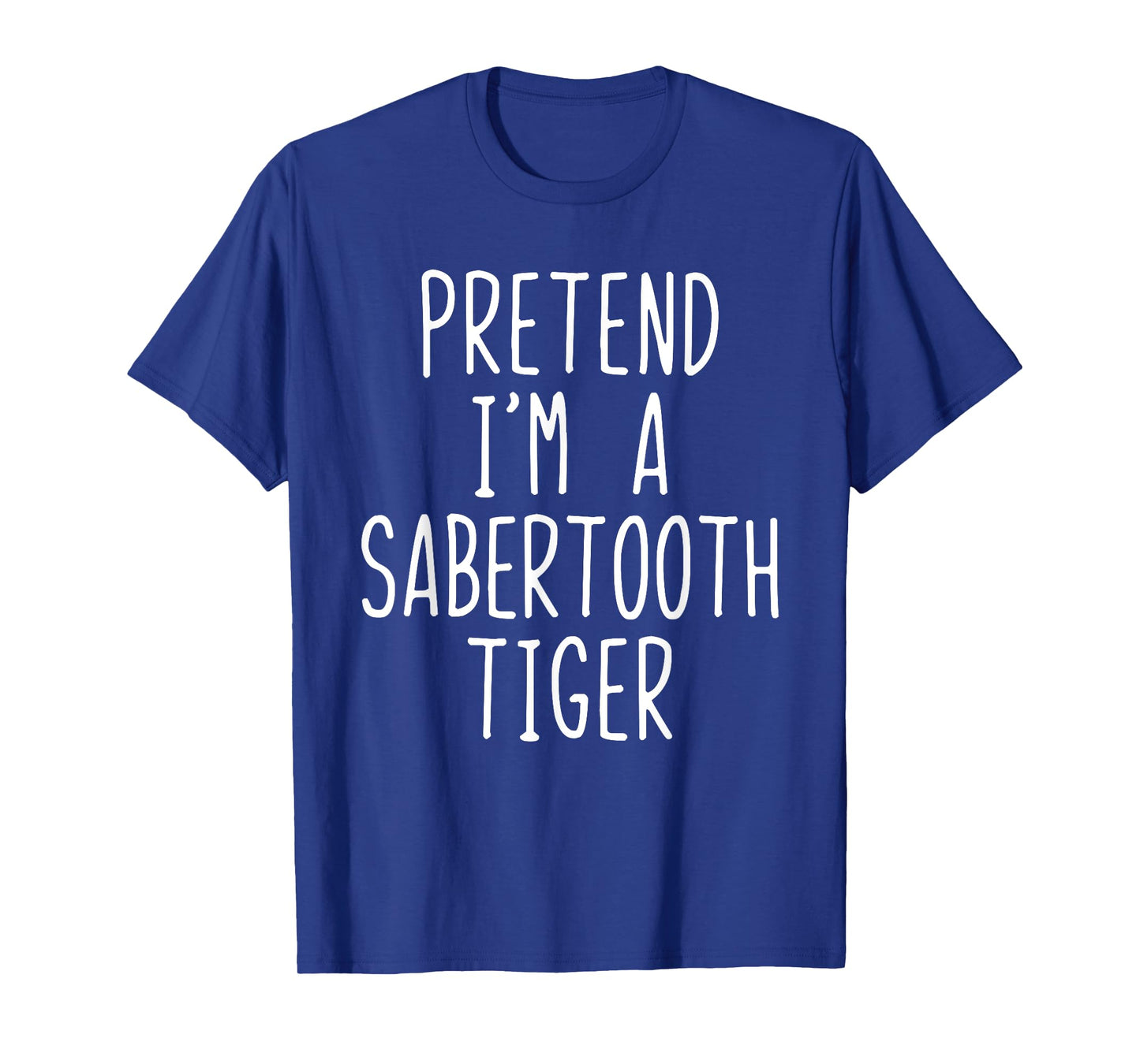 Pretend I'm A Sabertooth Tiger Costume Halloween T-Shirt - Black, Unisex-Adult, Short Sleeve, T-Shirt, Small