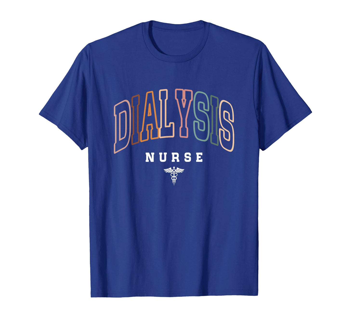 Funny Dialysis Nurse Nephrology Nursing Day And Nurse Week T-Shirt