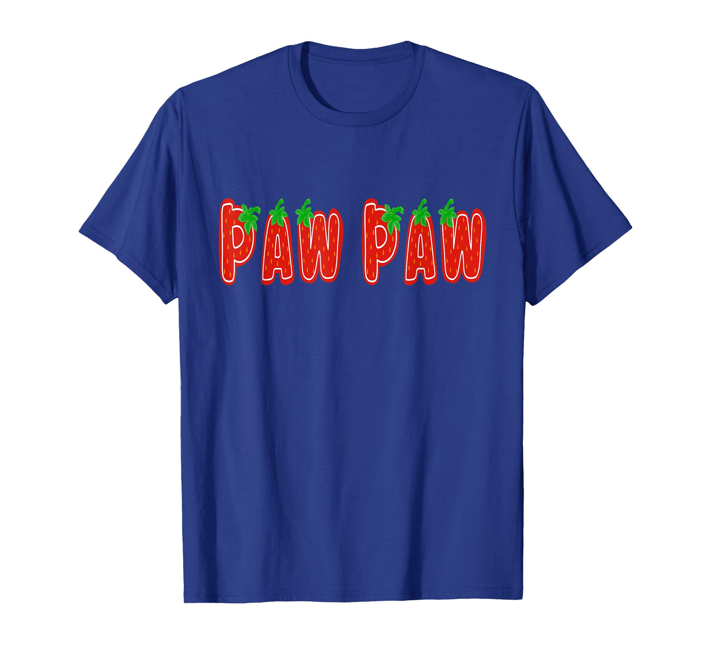 Strawberry Paw Paw Fruit Funny 1St Birthday Family Matching T-Shirt