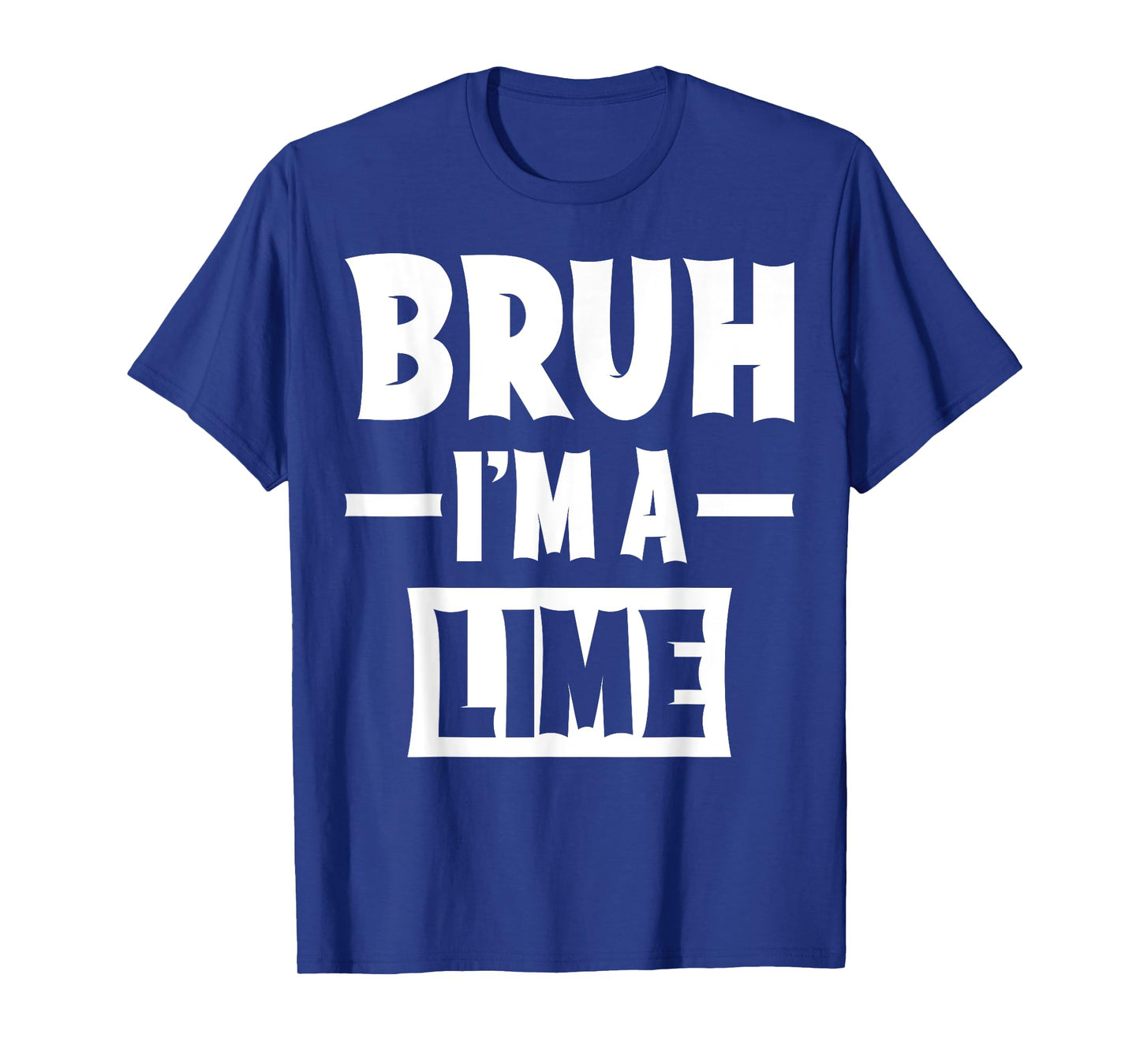Bruh I'm A Lime Funny Lazy Halloween Costume Party T-Shirt