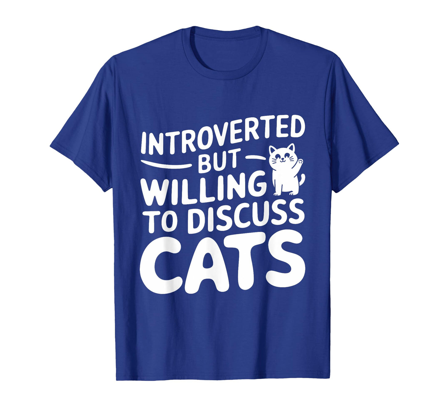 Introverted But Willing To Discuss Cats Cute Humor Vintage T-Shirt
