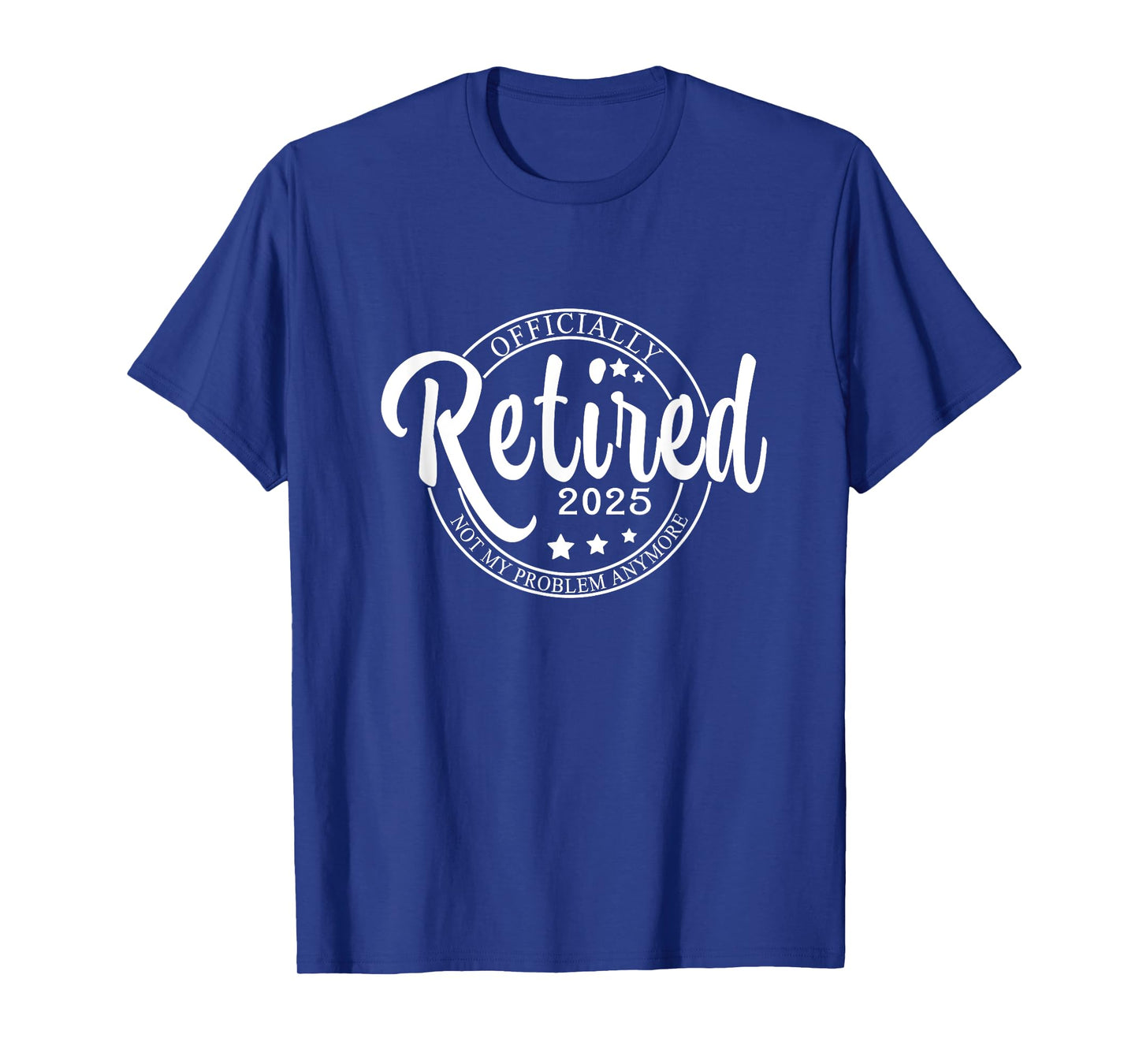 Officially Retired 2025,Funny Retired Retirement men women T-Shirt