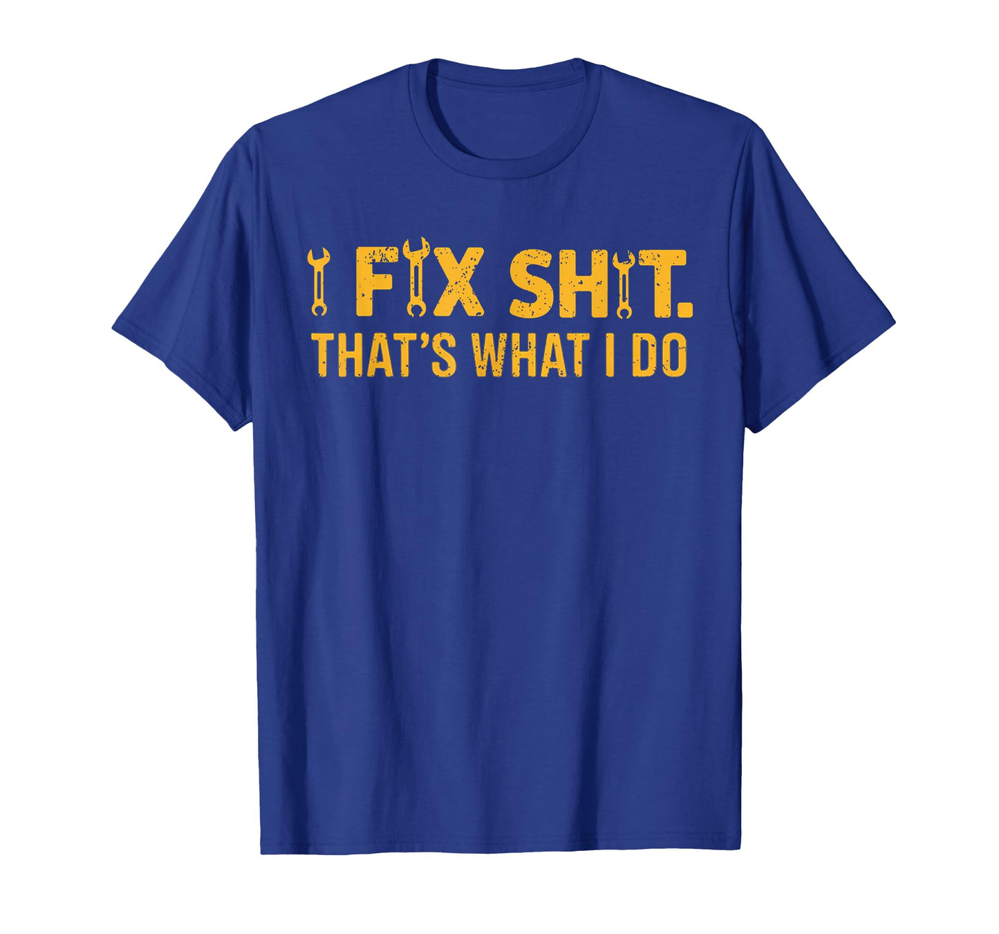 I Fix Shit That's What I Do Vintage T-Shirt
