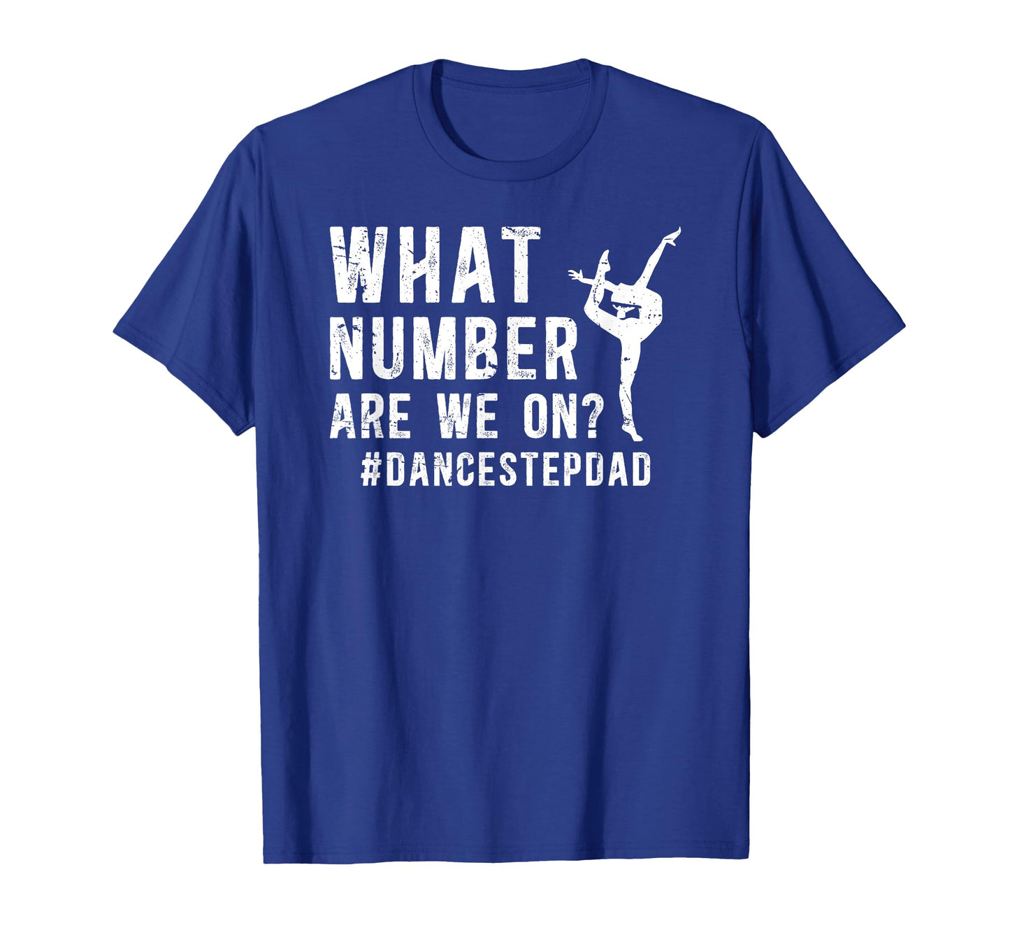Dance Step-Dad Funny Dancing Stepdad Of A Dancer Stepfather T-Shirt