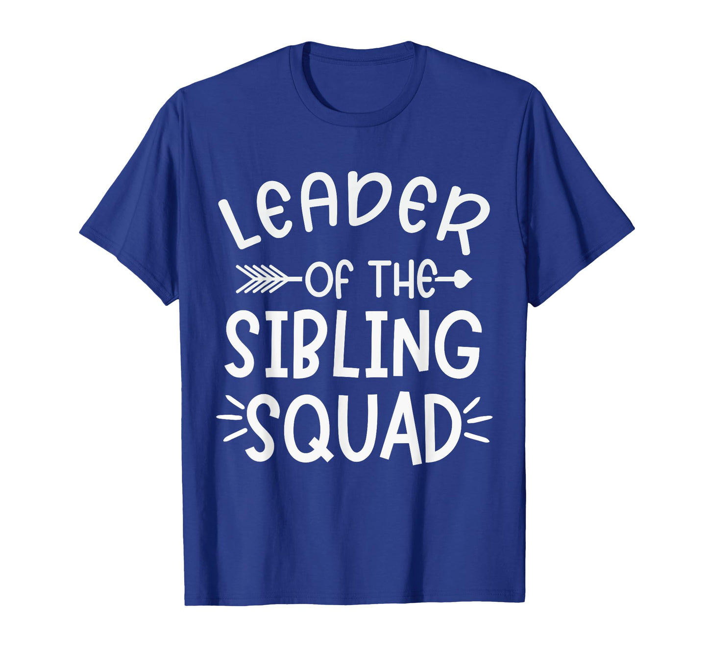 Leader Of The Sibling Squad Family Matching Sister Brother T-Shirt