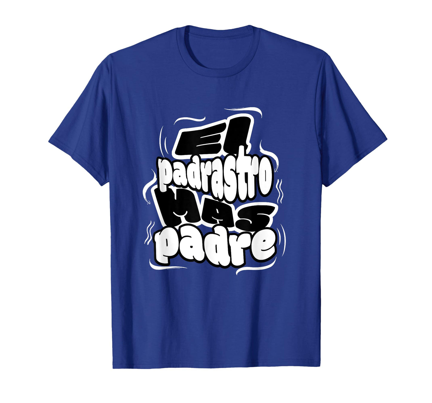 Padrastro Mas Padre Best Step Dad for Step Father in Spanish T-Shirt
