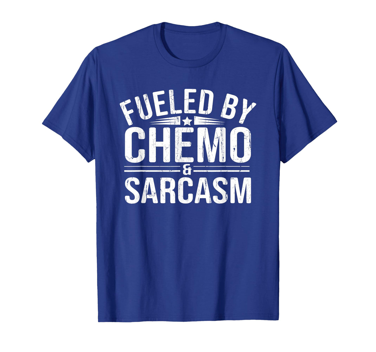 Fueled By Chemo Sarcasm, Funny Chemotherapy, Cancer Warrior T-Shirt