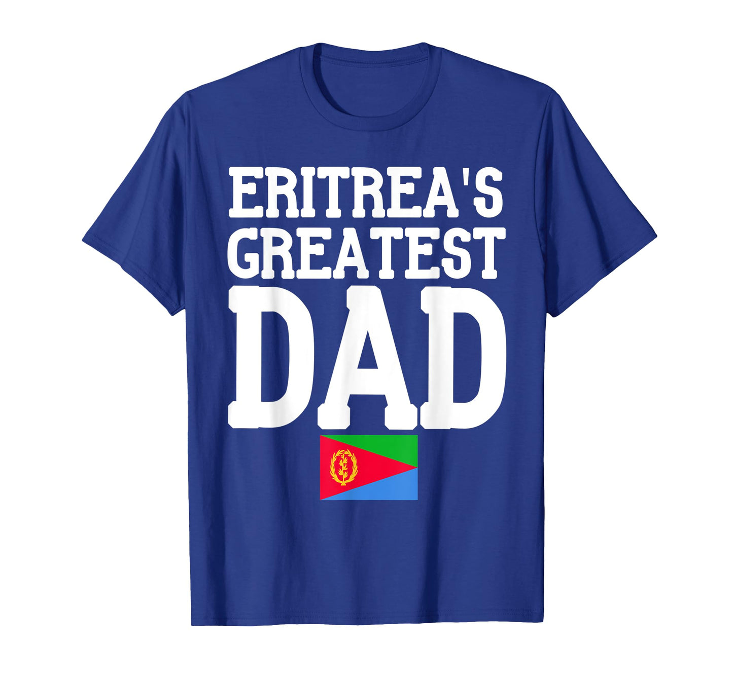Mens Flagcastle: Eritrea's Greatest Dad Fathers Day Eritrea Flag T-Shirt