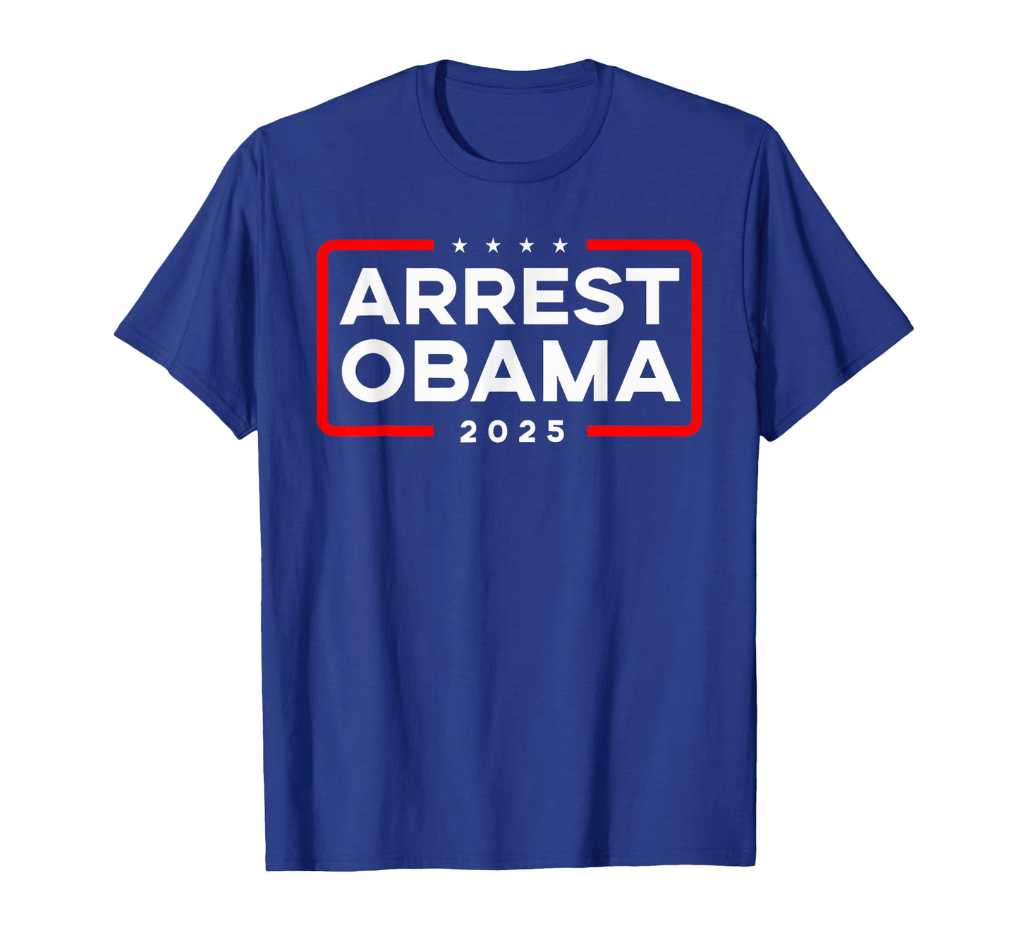 Arrest Obama 2025 T-Shirt